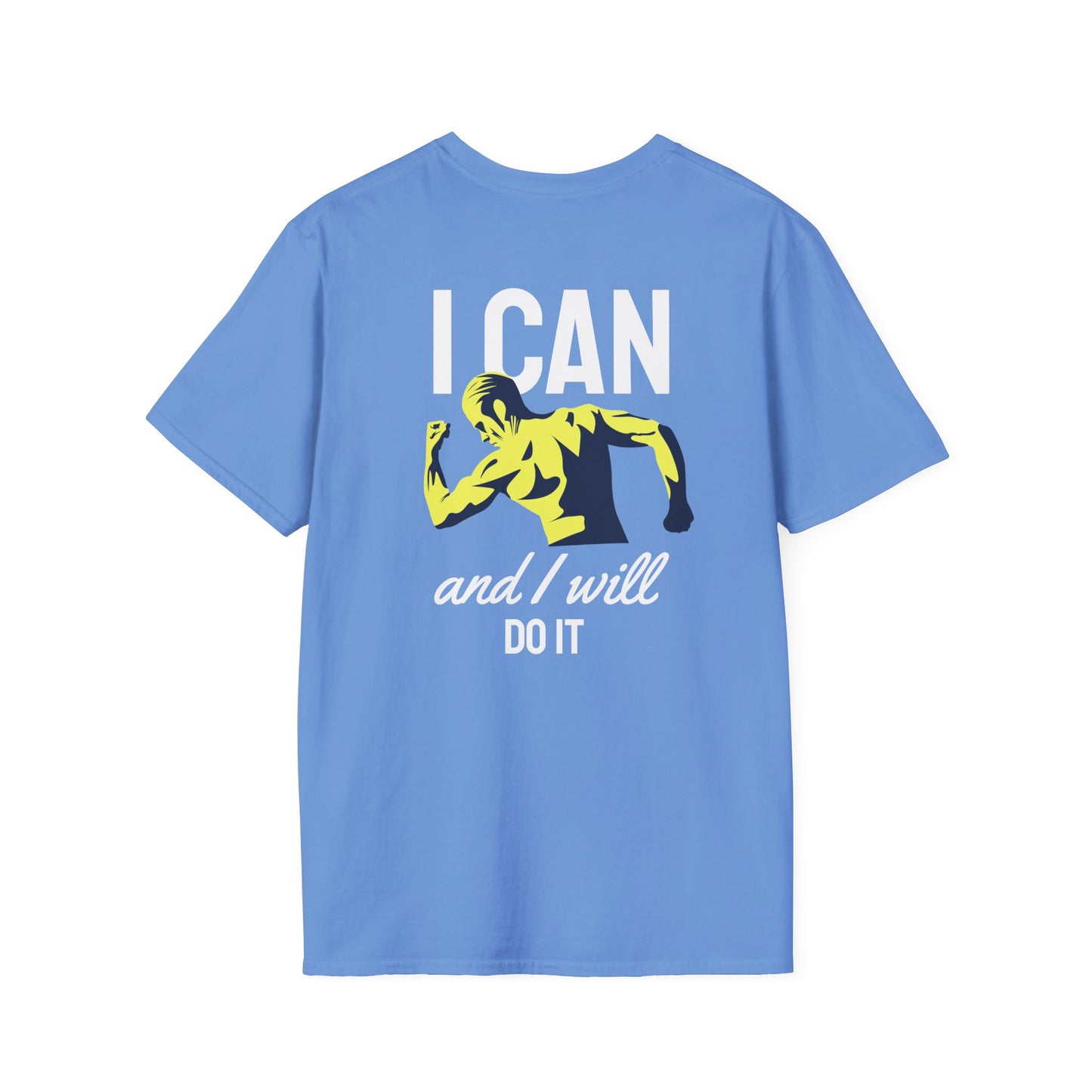 I Can And I Will Do It - Fitness Tee