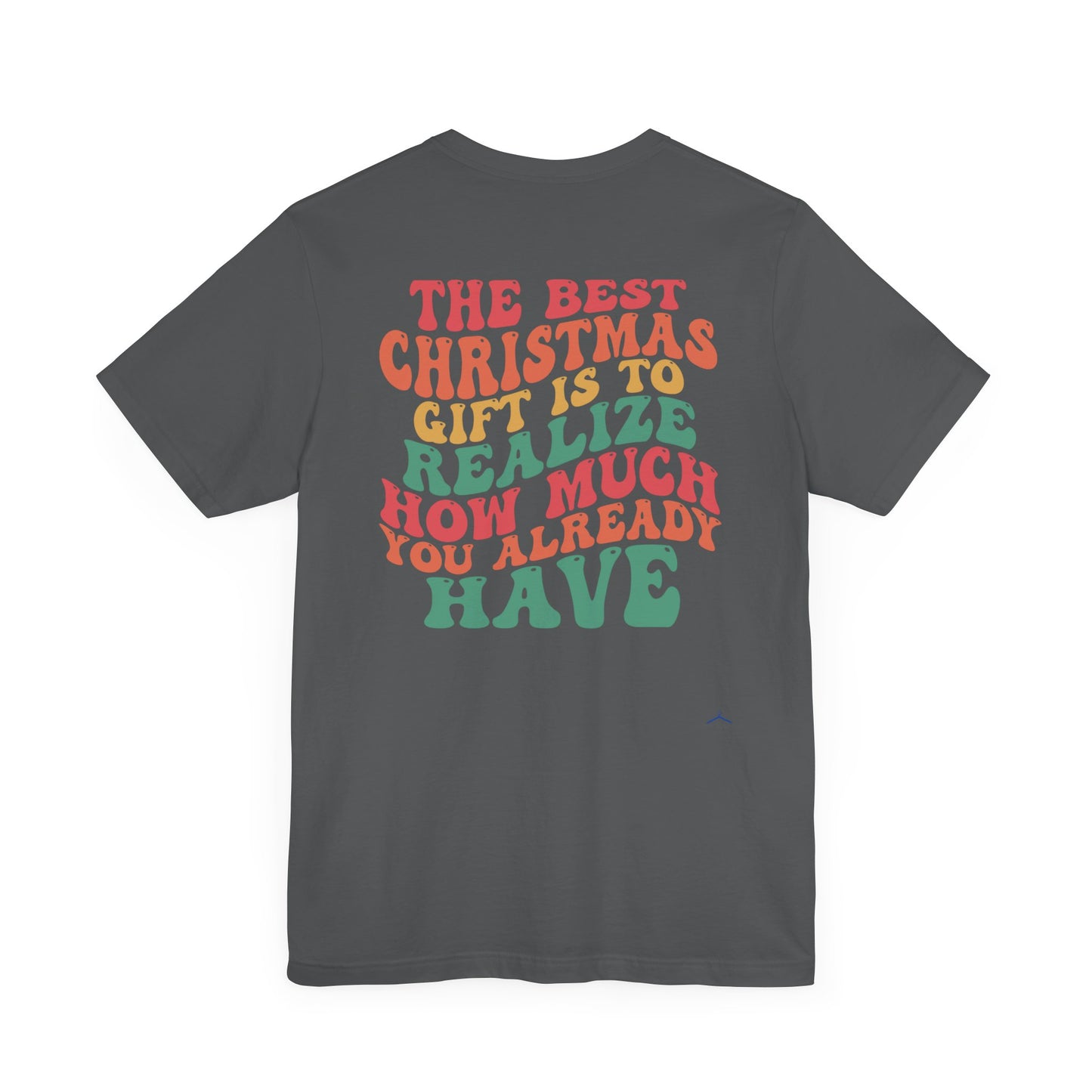 The Best Christmas - T-Shirt