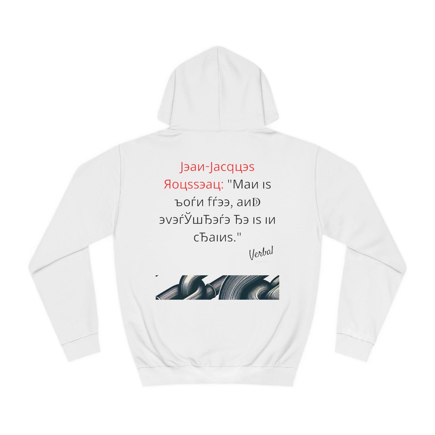 Jean-Jacques Rousseau quote - College Hoodie