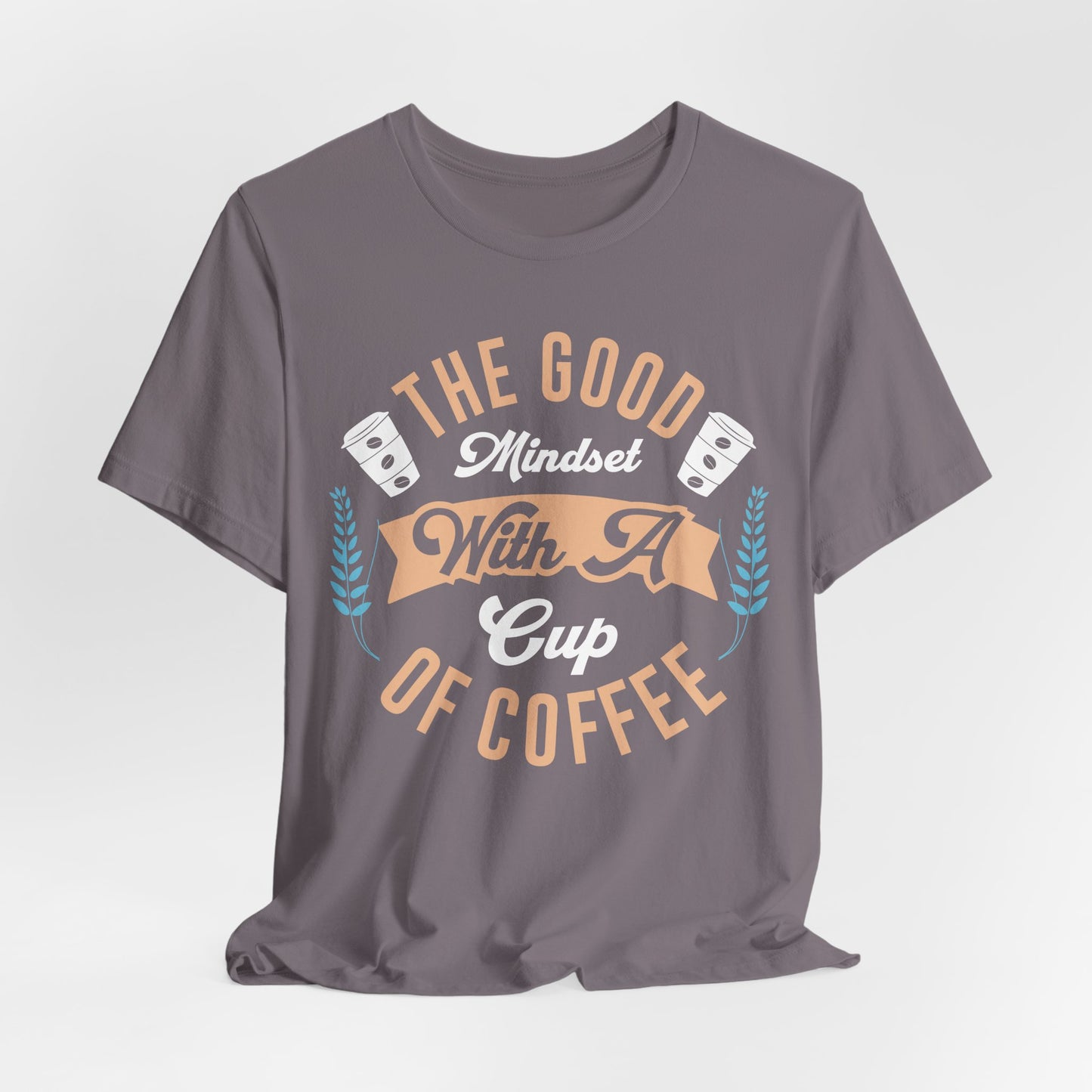 The Good Mindset - Coffee Tee