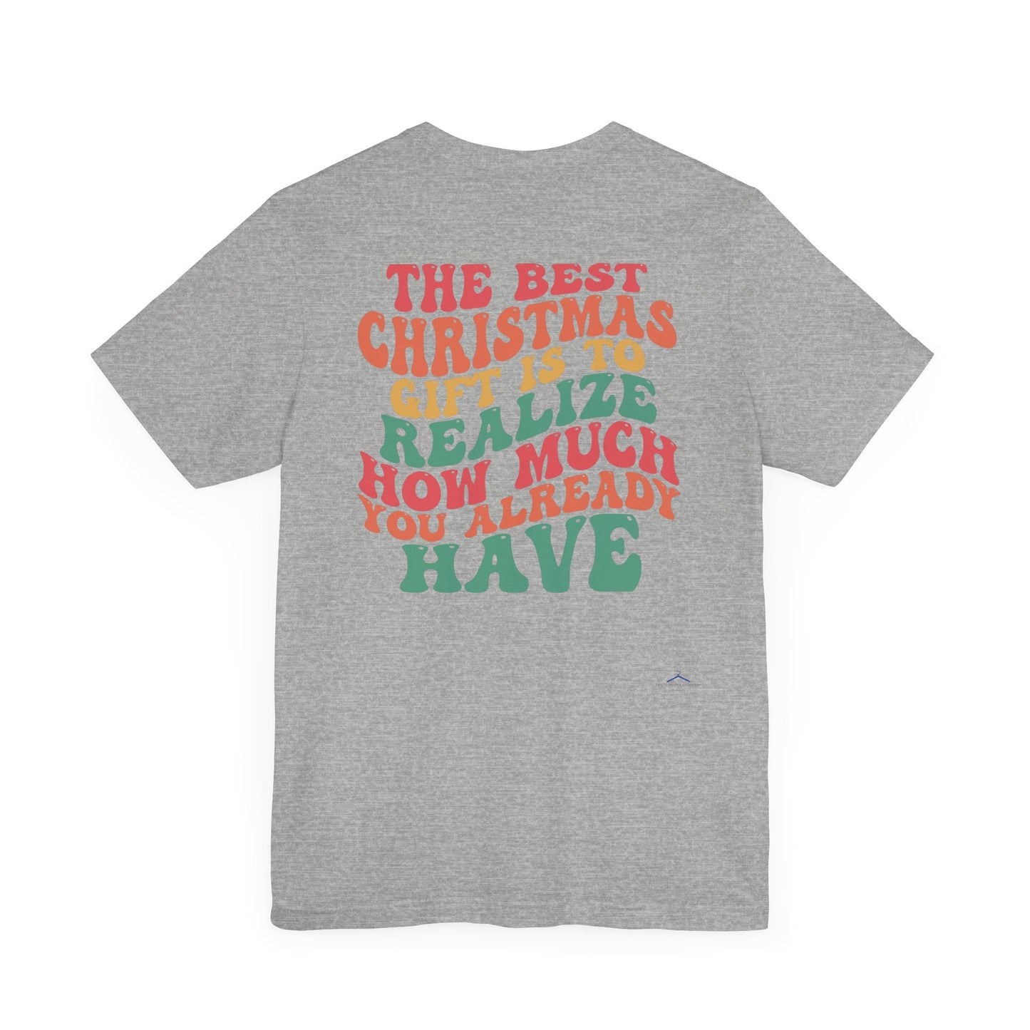 The Best Christmas - T-Shirt