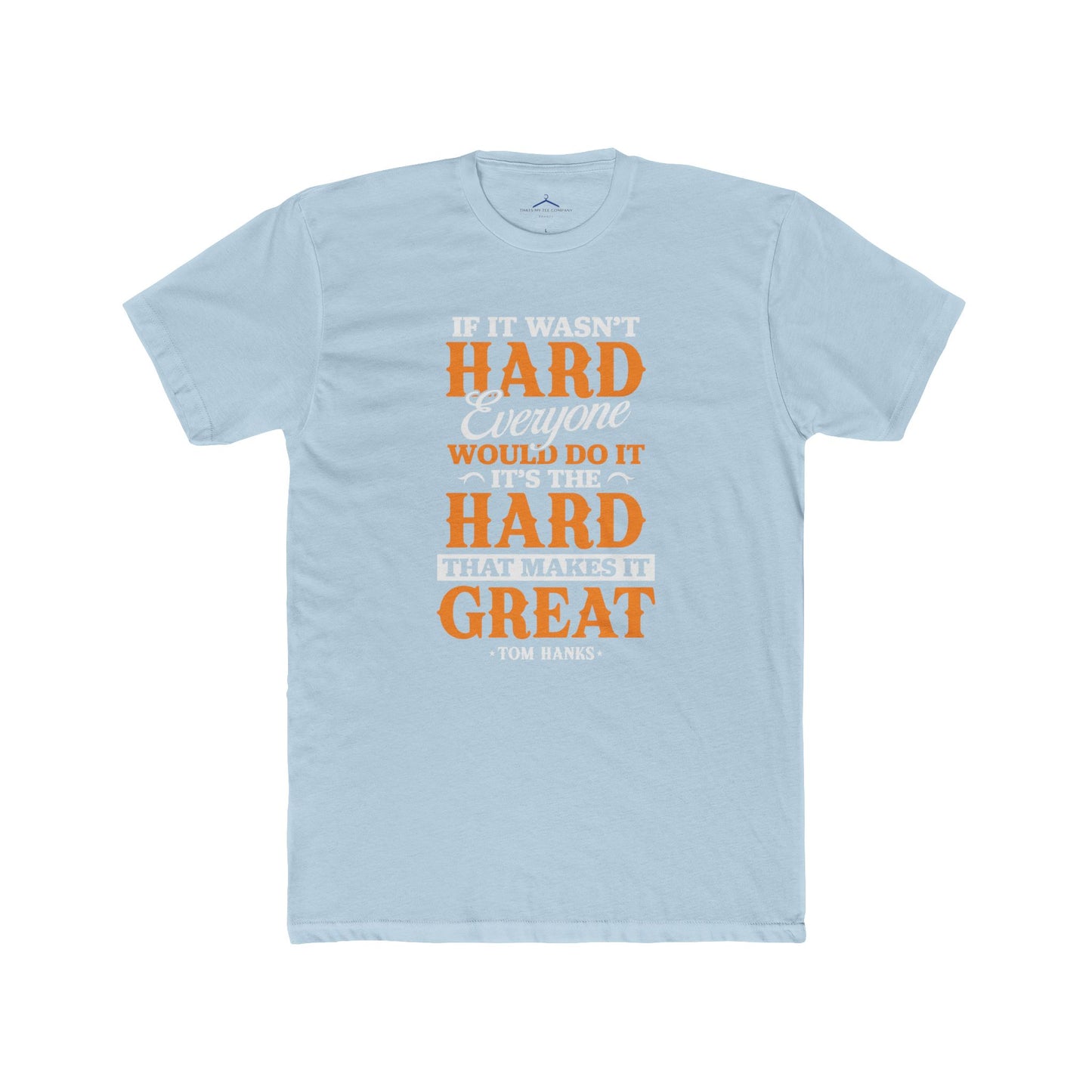 Tom Hanks Quoted Word Tee