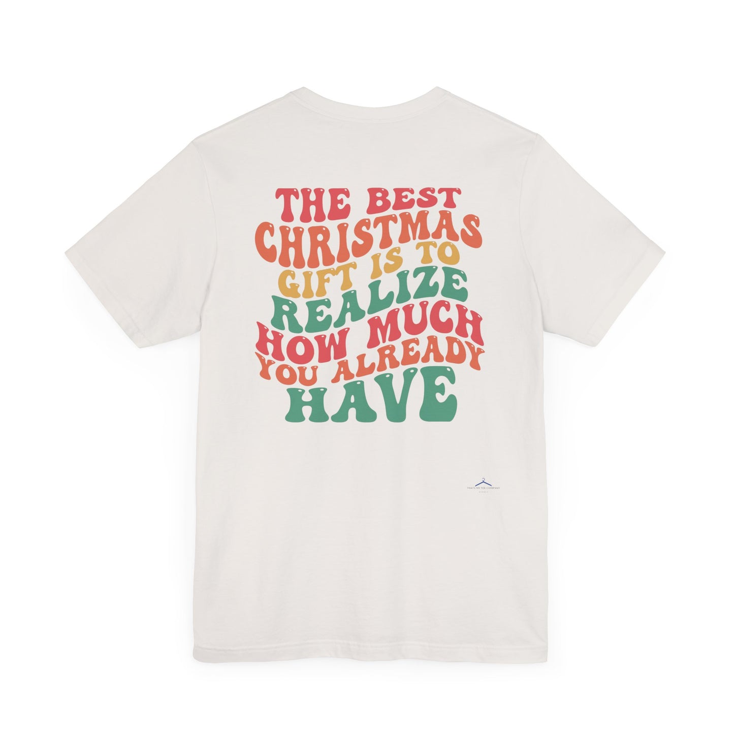 The Best Christmas - T-Shirt