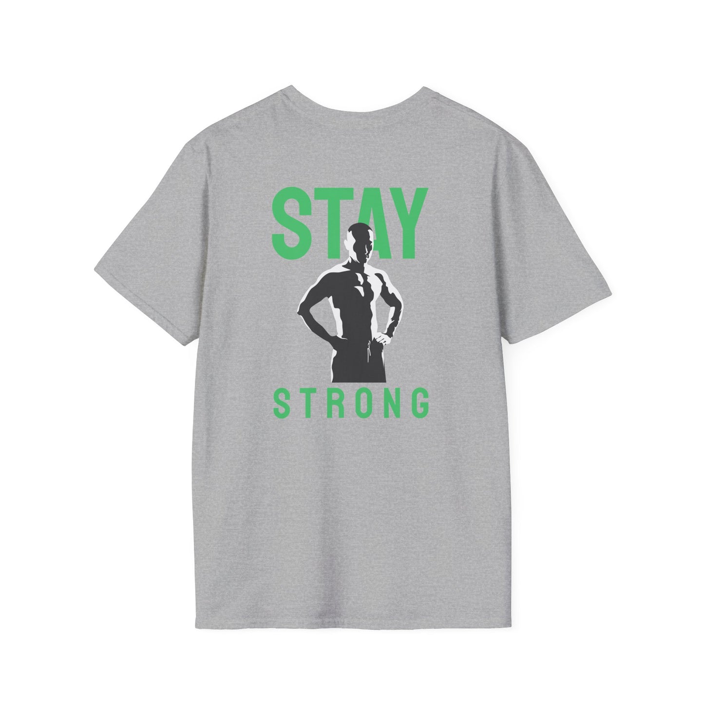 STAY STRONG Fitness T-Shirt