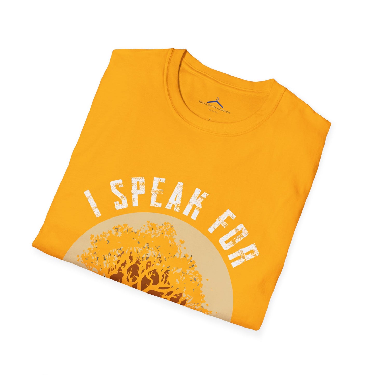 I speak for the trees - Eco T-Shirt