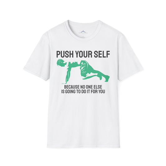 PUSH YOUR SELF Fitness T-Shirt