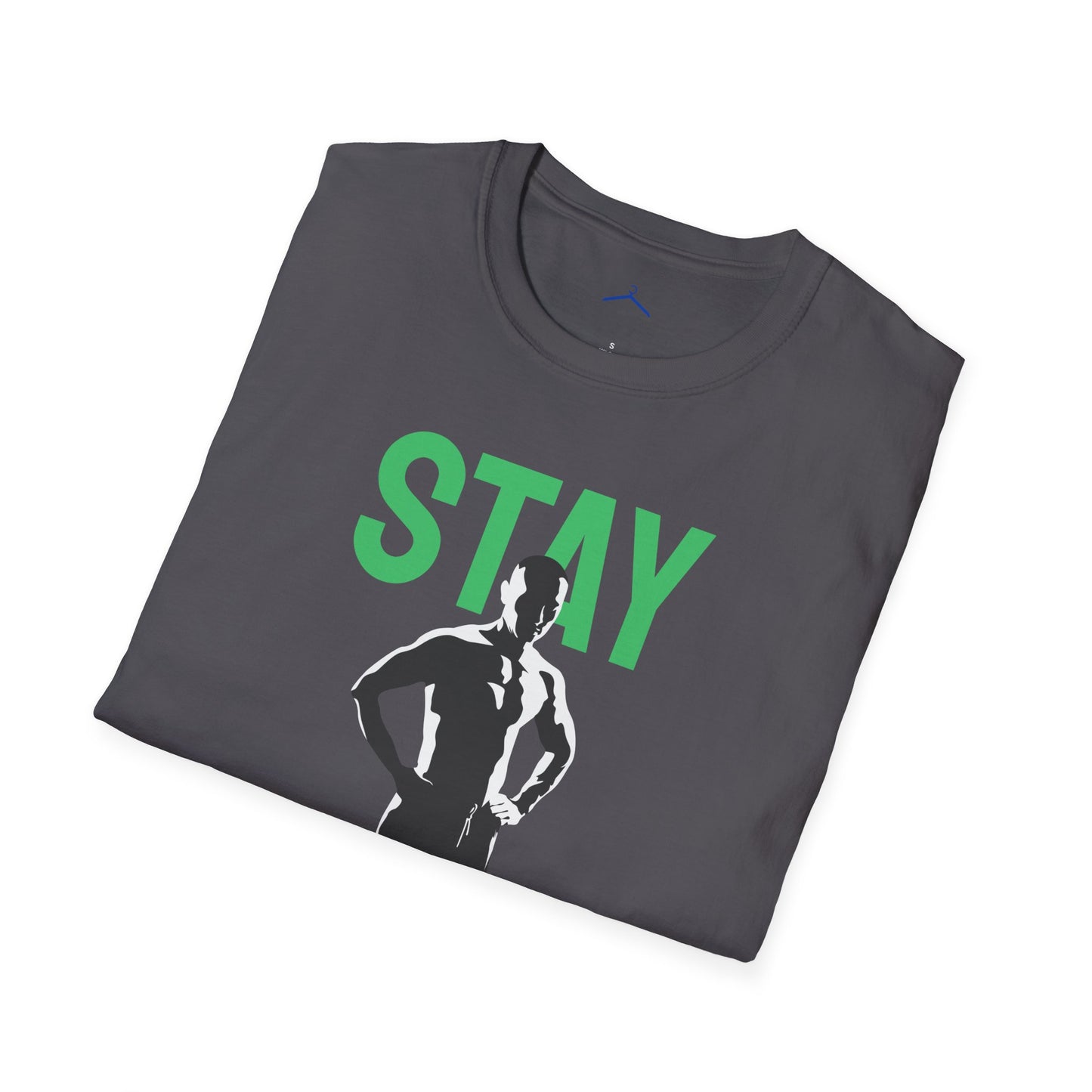 STAY STRONG Fitness T-Shirt