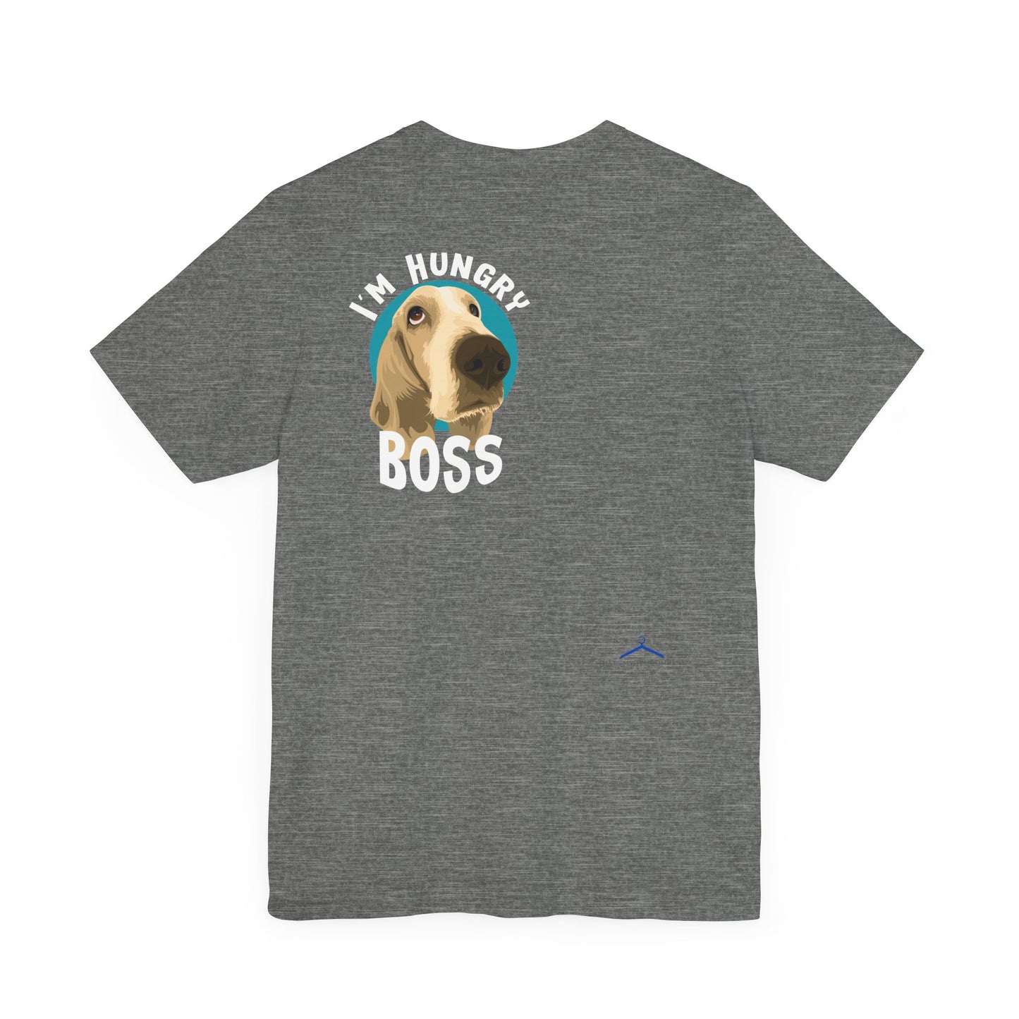 Funny Sarcastic Pets Tee - I'm Hungry Boss