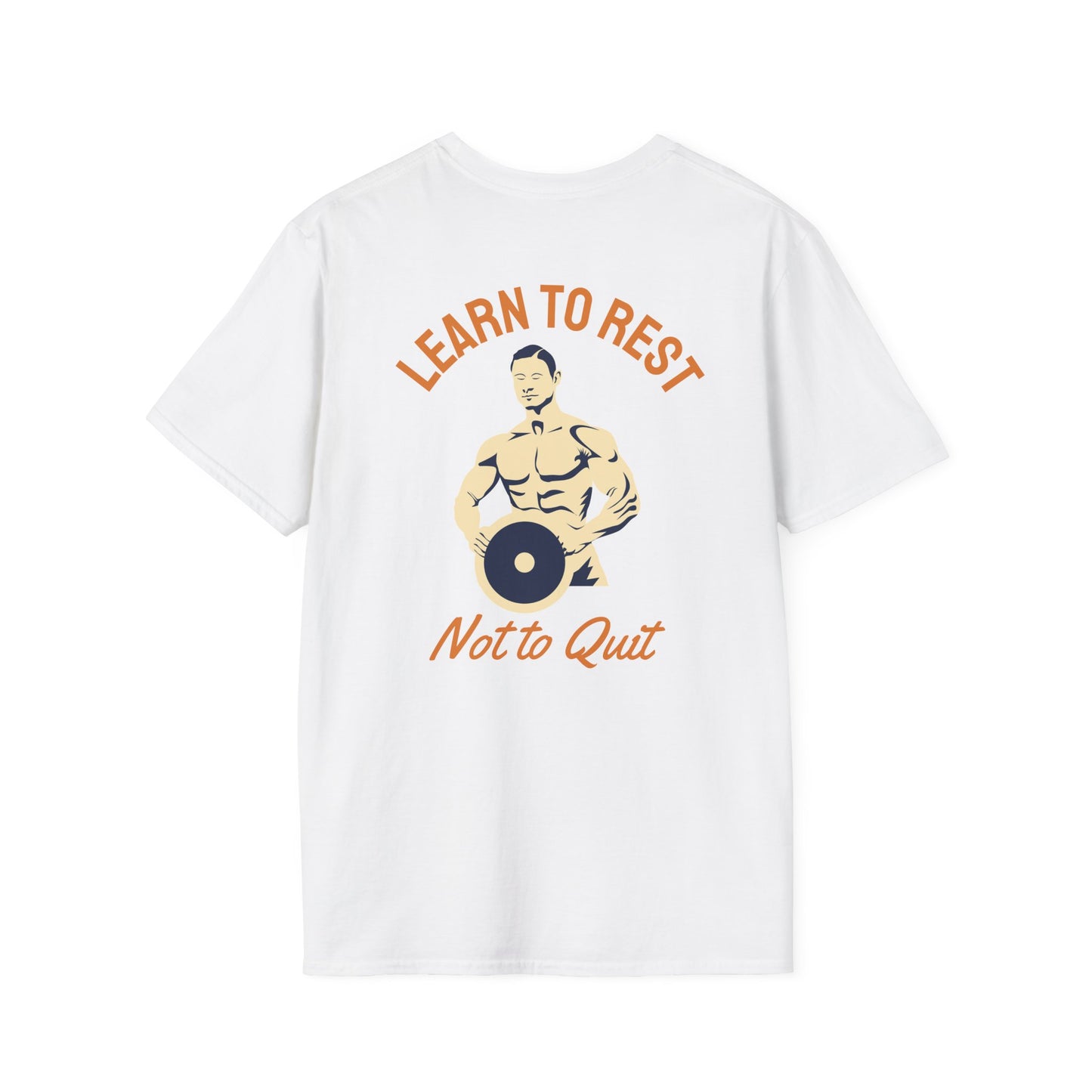 Learn to Rest Not to Quit Fitness T-Shirt