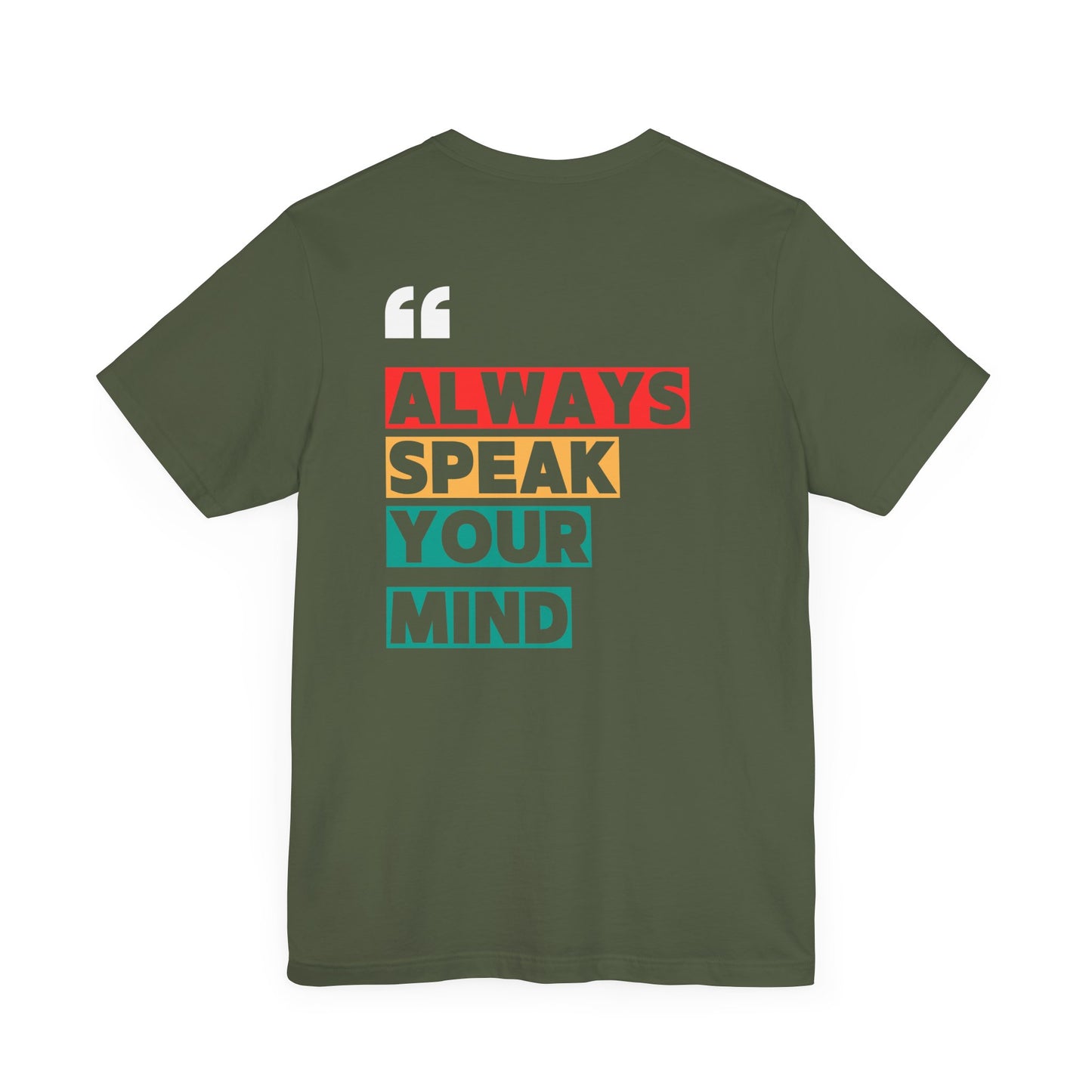 Always Speak Your Mind Social Tee