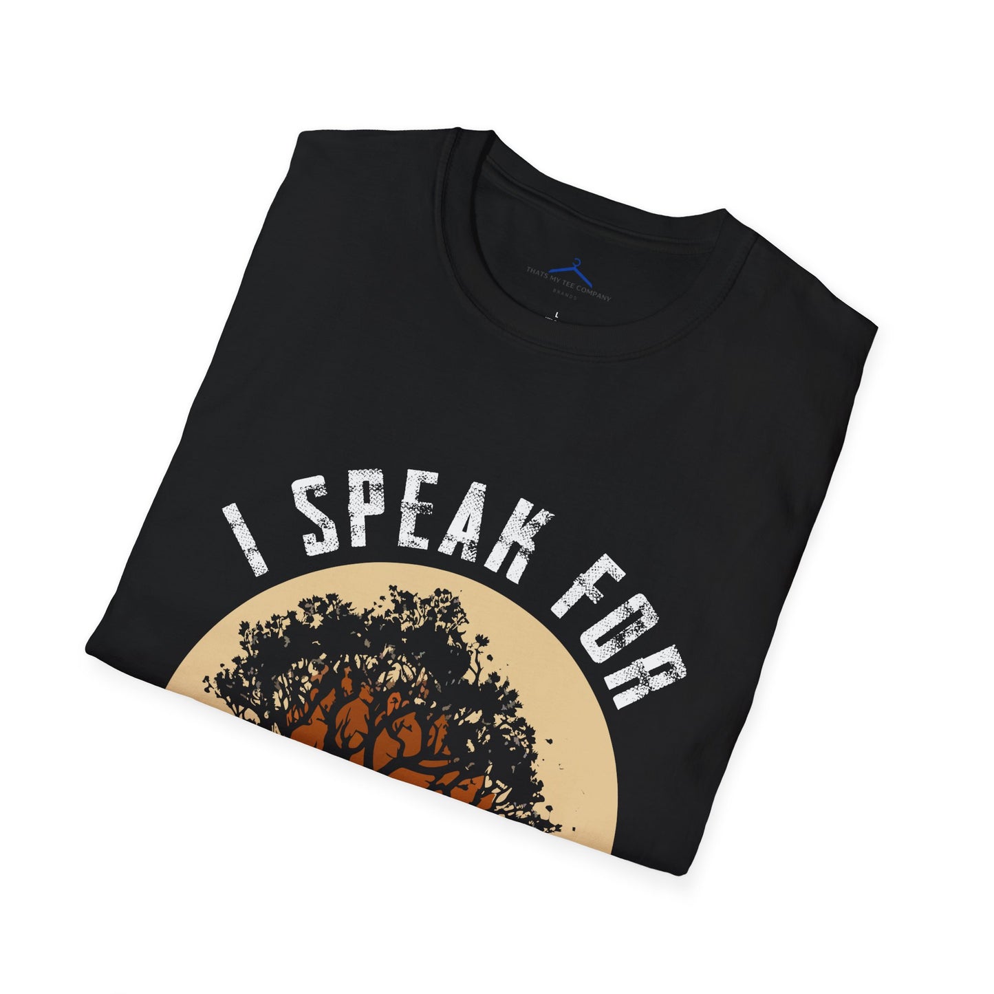 I speak for the trees - Eco T-Shirt