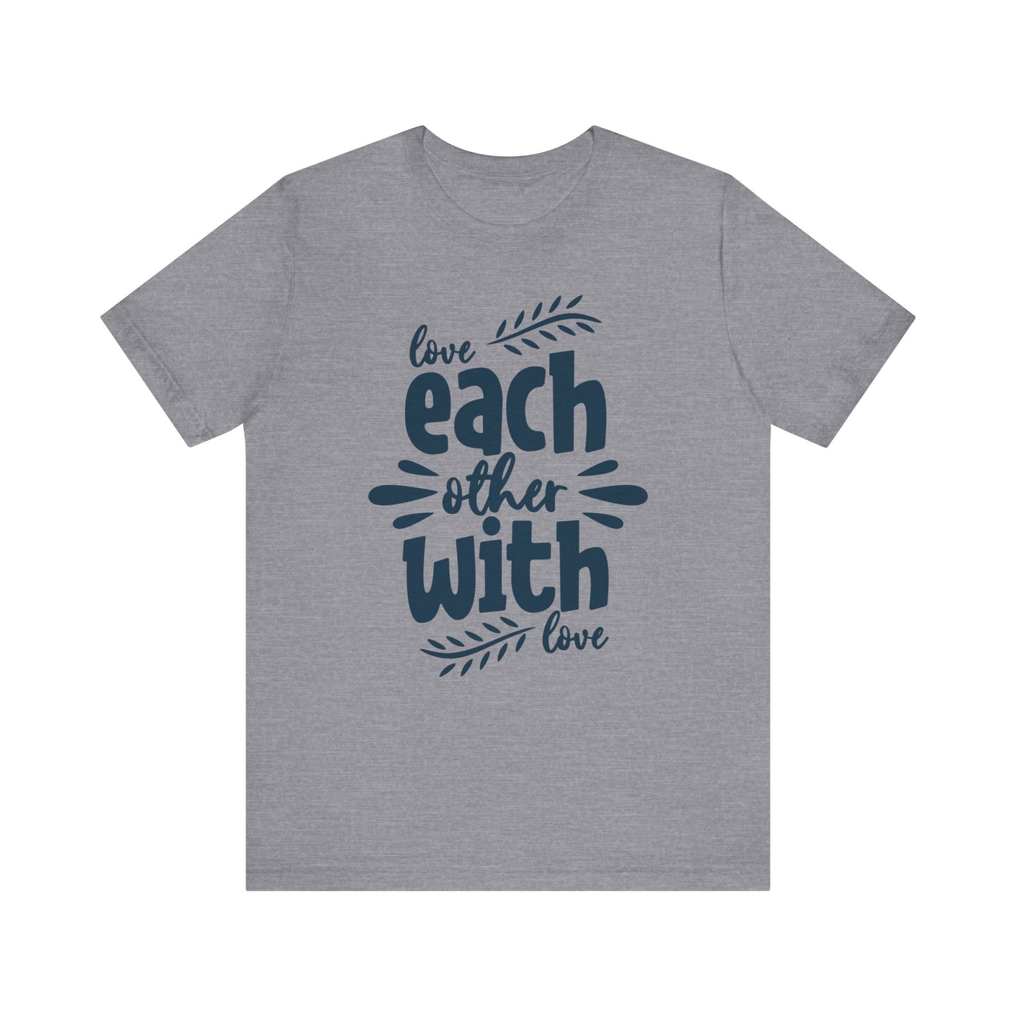 Love Each Other With Love Family Tee