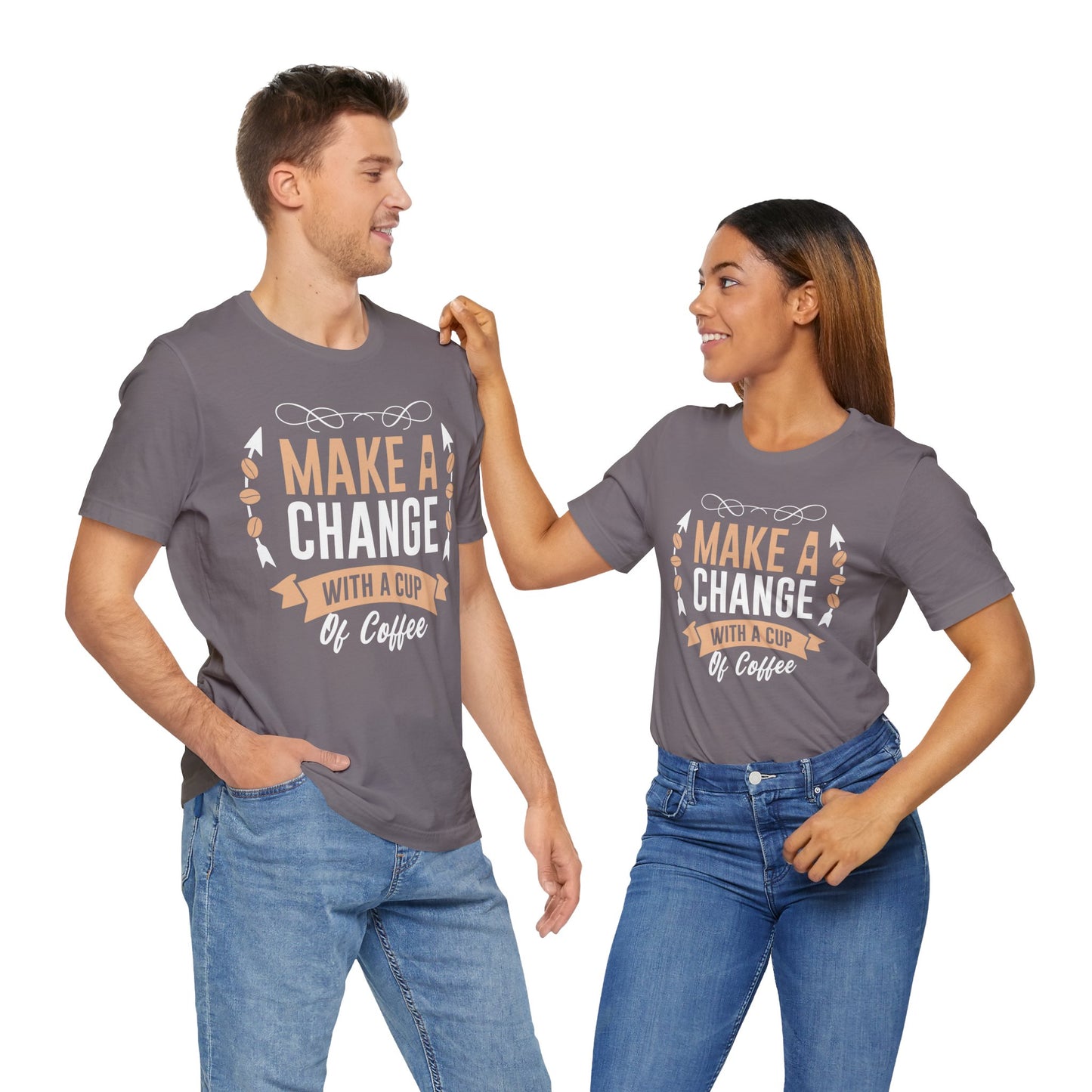 Make A Change - Coffee Tee