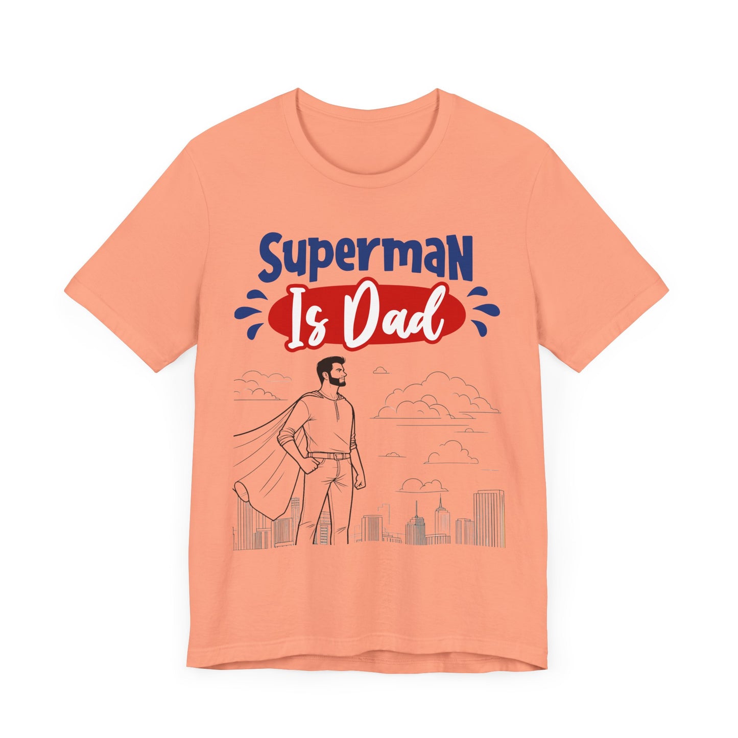 Superman Is Dad Family Tee