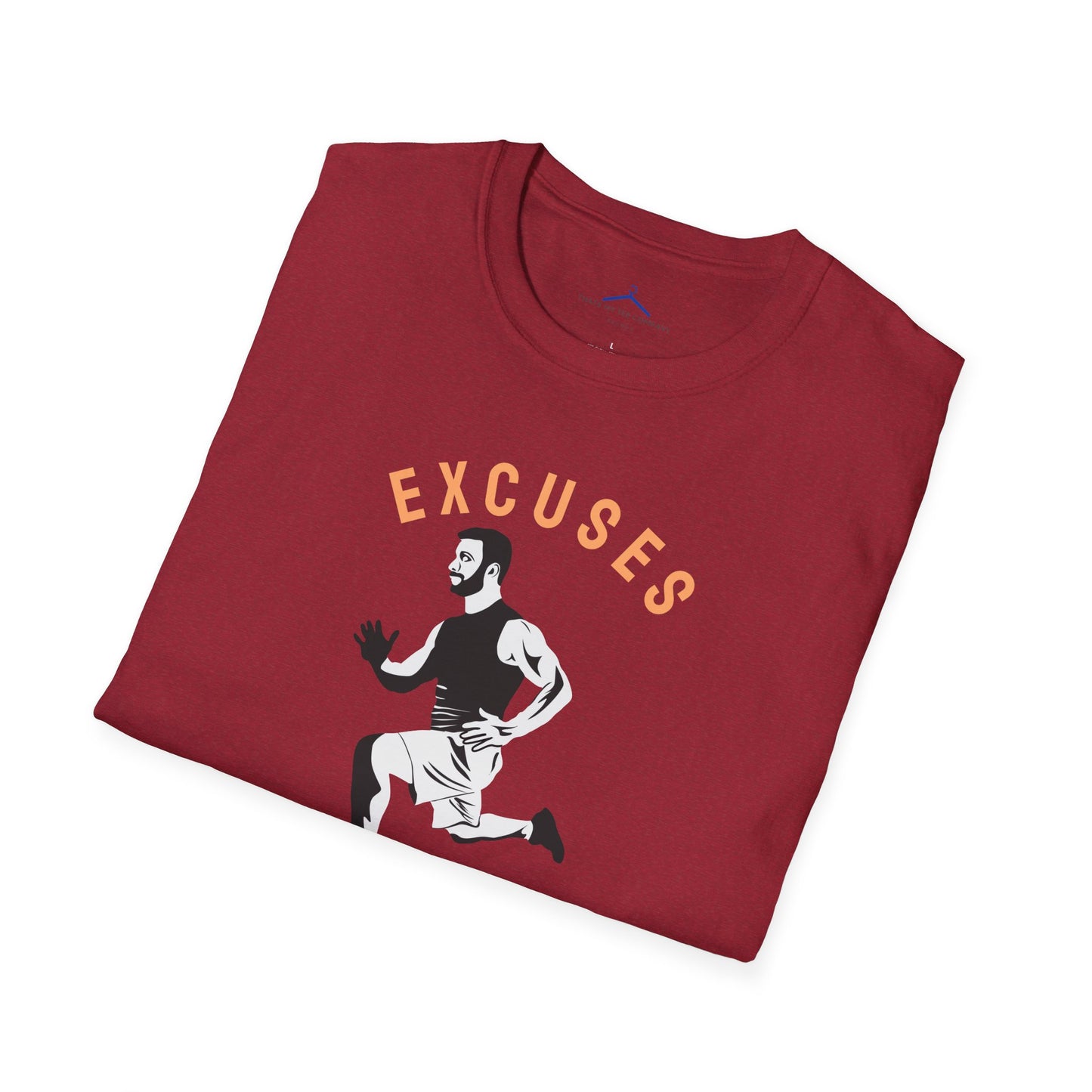 Excuses Don't Burn Calories Fitness T-Shirt