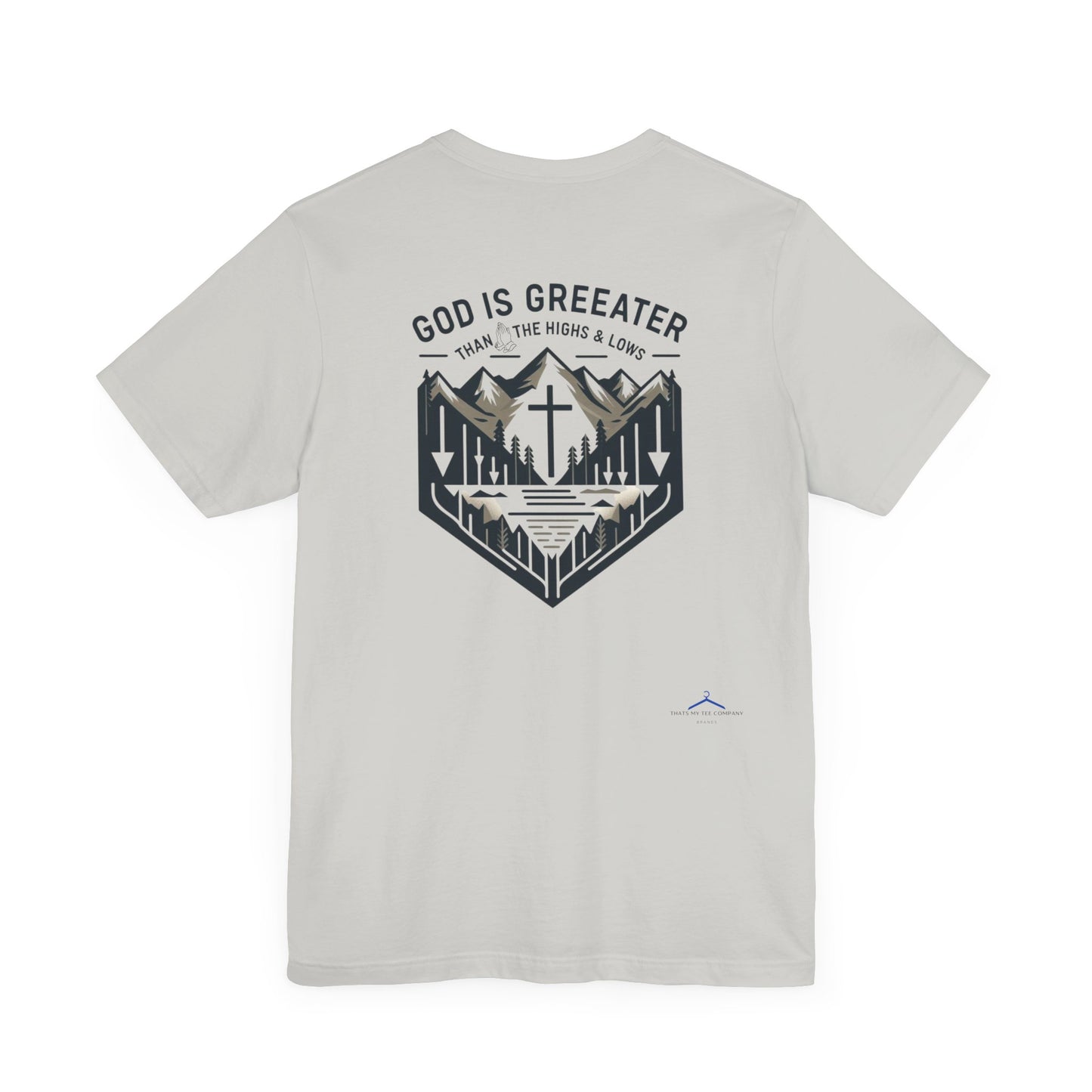 God Is Greater  - Christian Themed T-Shirt