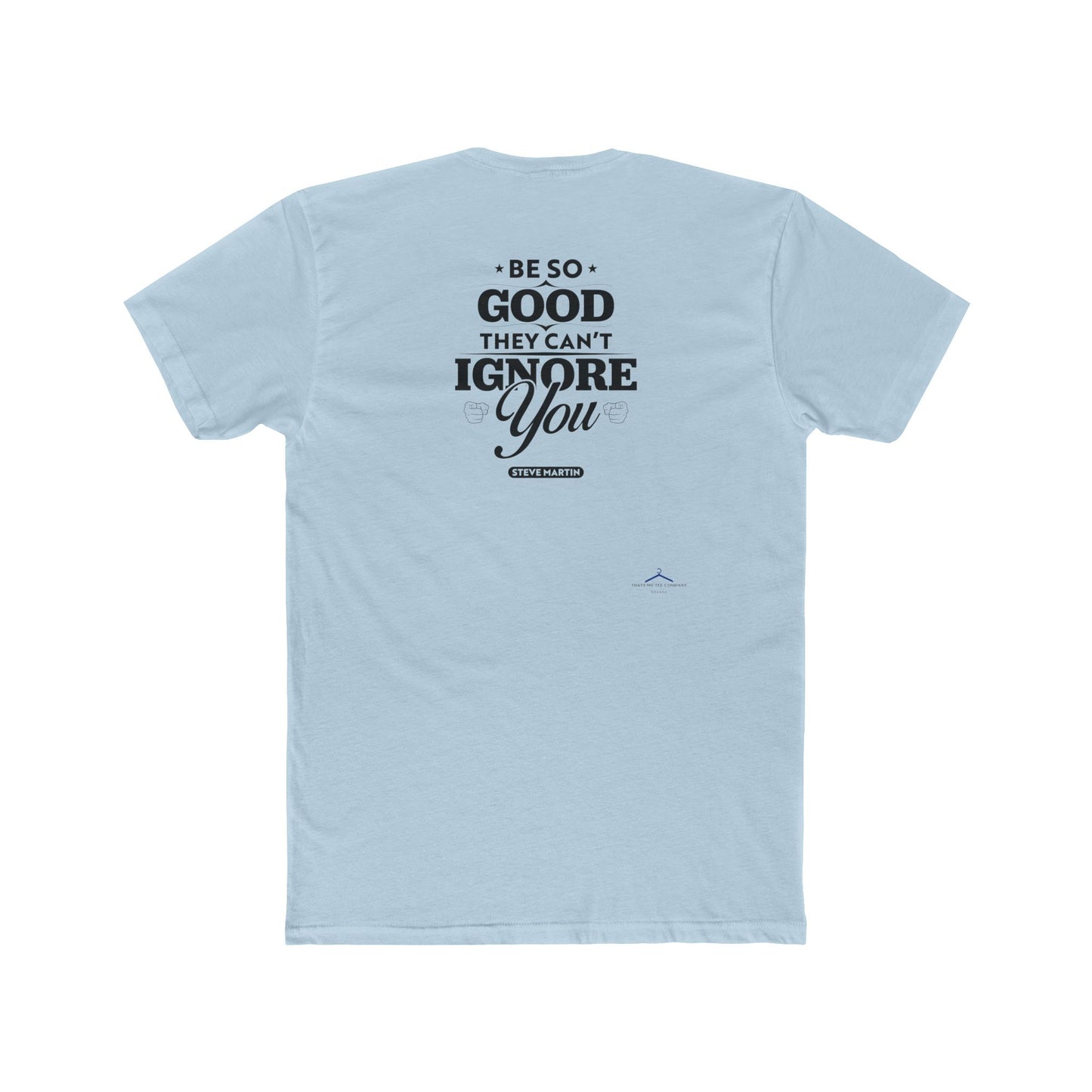 Steve Martin Quoted Word Tee