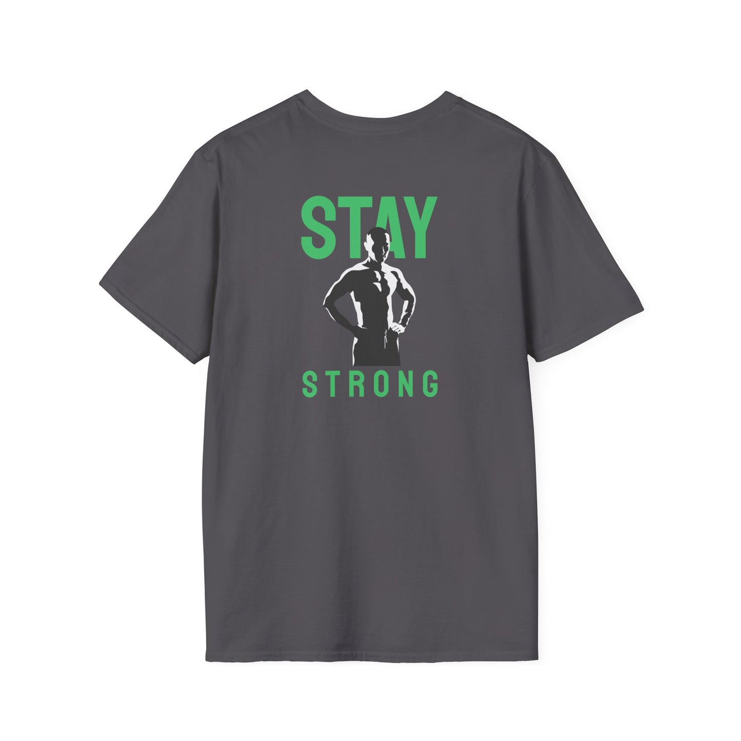 STAY STRONG Fitness T-Shirt