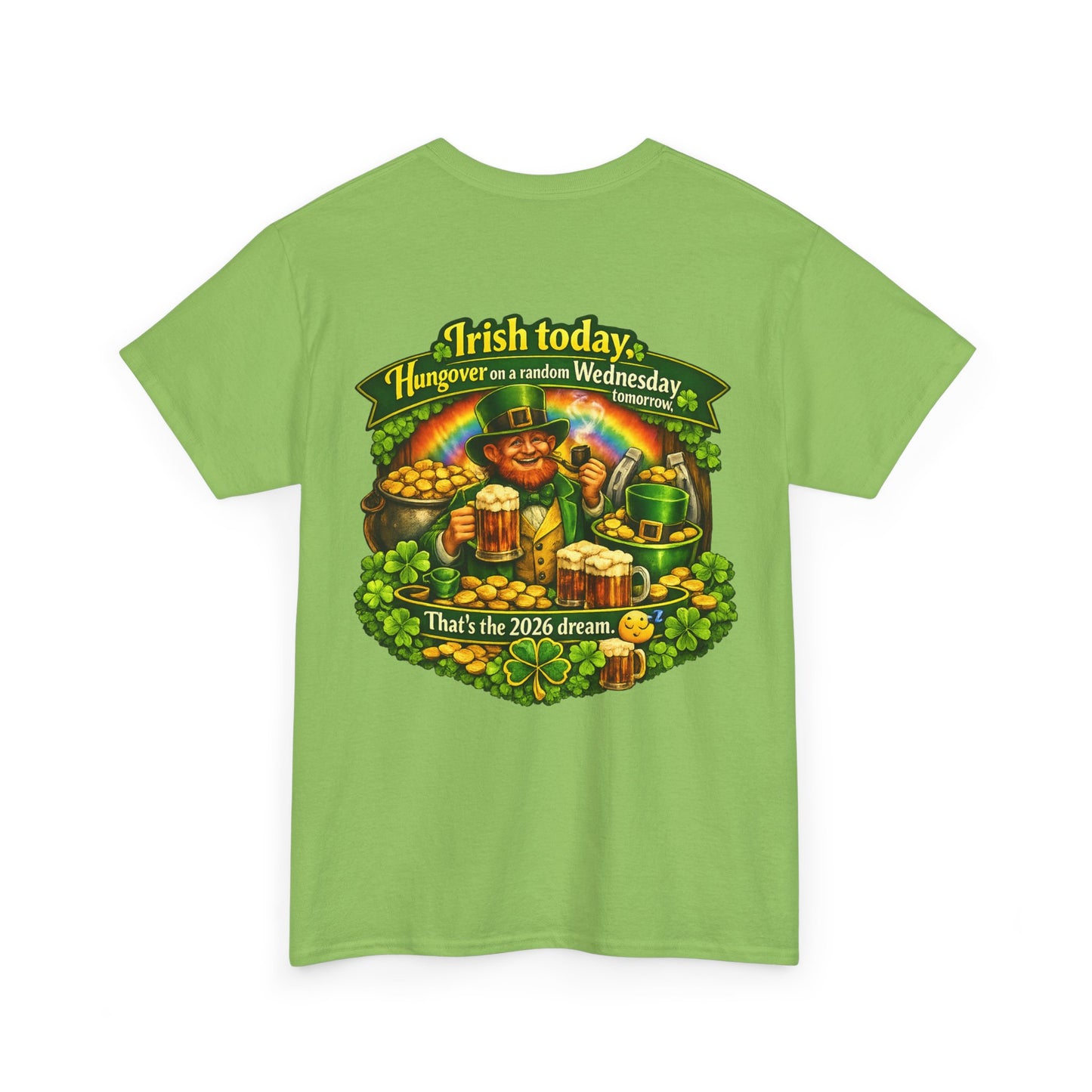 St. Patrick's Day Tee — "Irish Today, Hungover Tomorrow" Shamrock & Pot of Gold Shirt