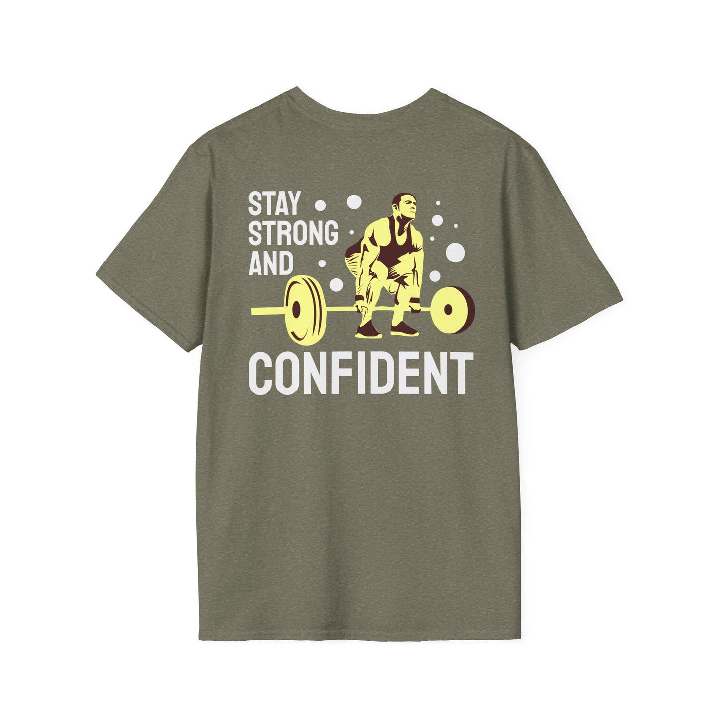 STAY STRONG AND CONFIDENT Fitness T-Shirt