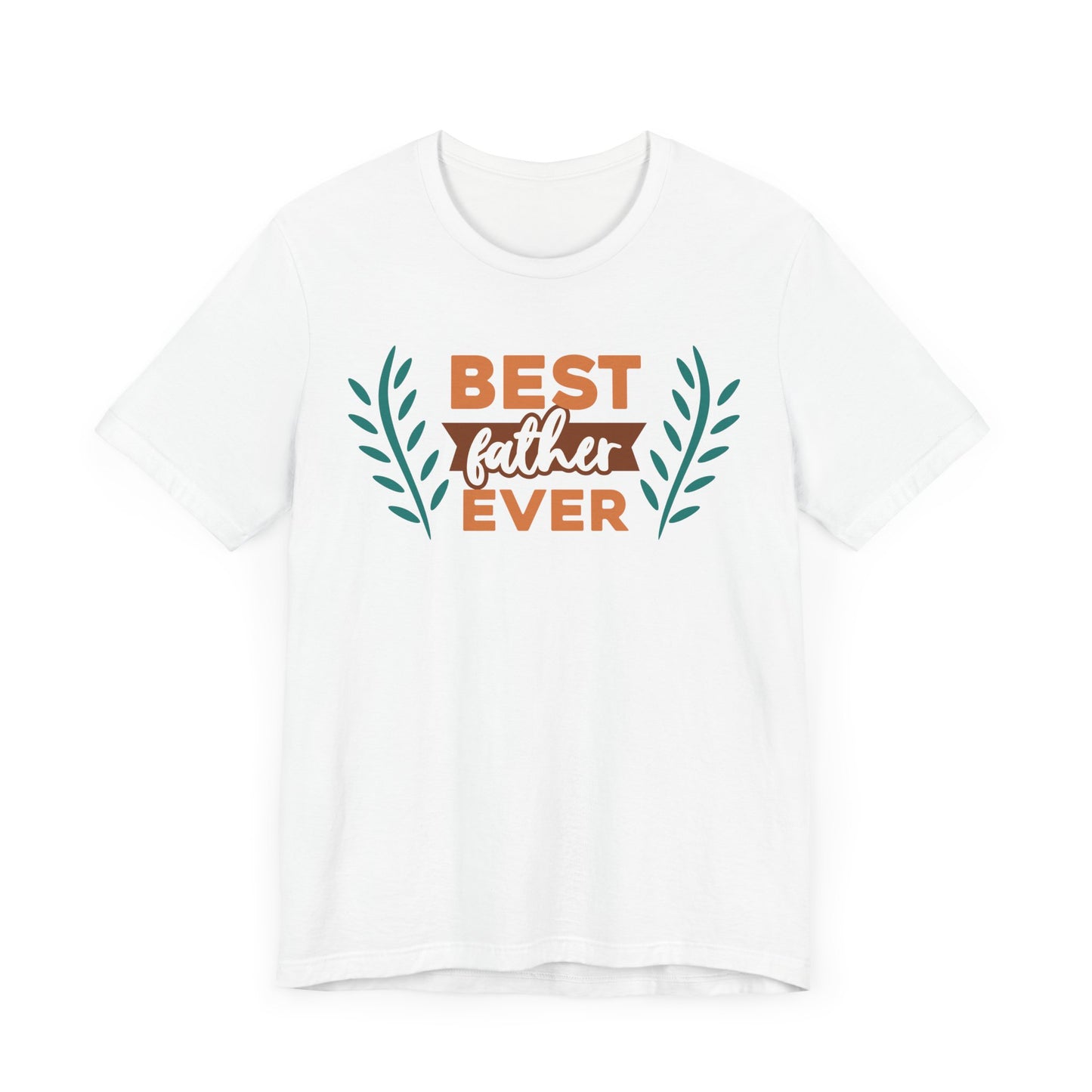 BEST FATHER EVER Family Tee