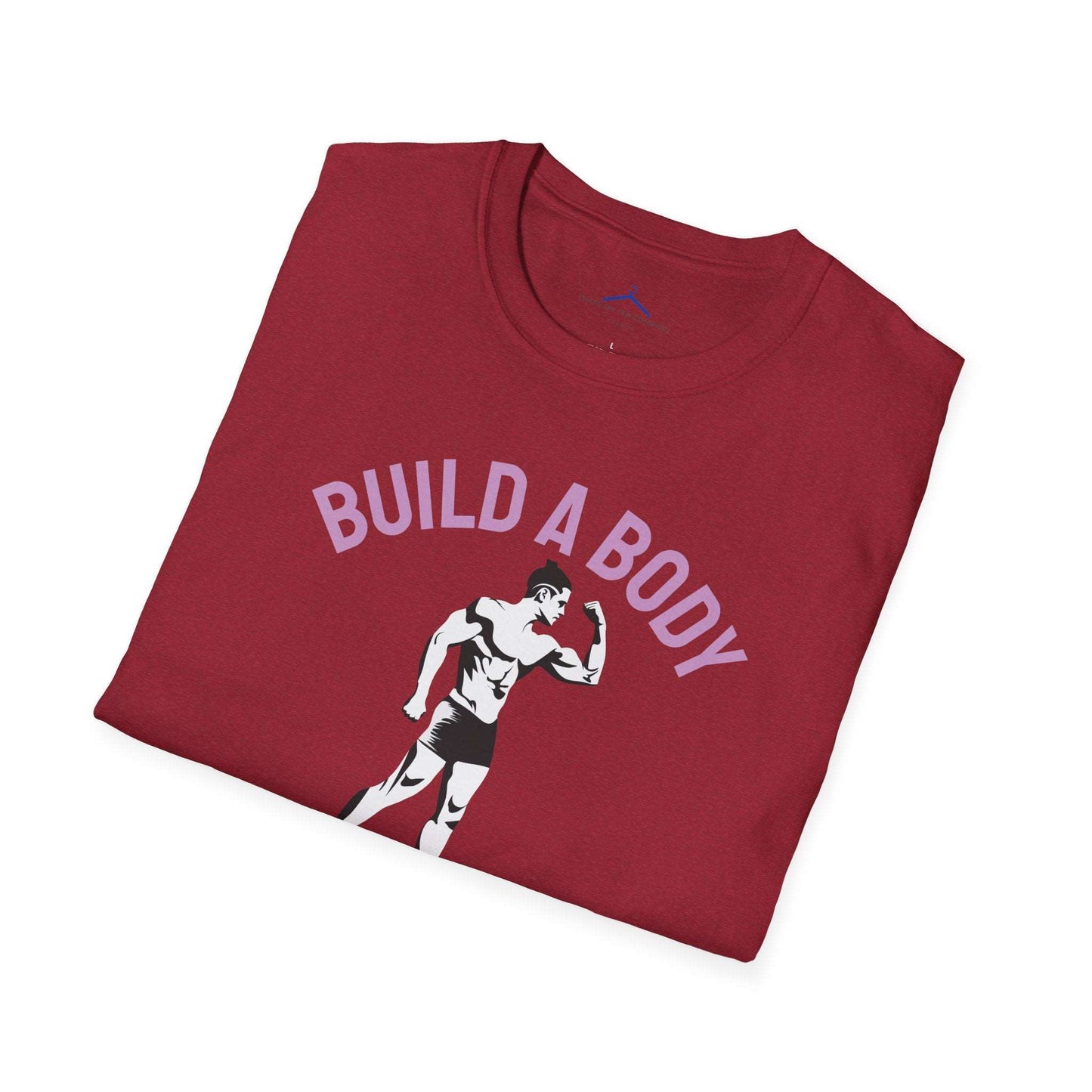 Build a Body That Makes You Proud Fitness T-Shirt