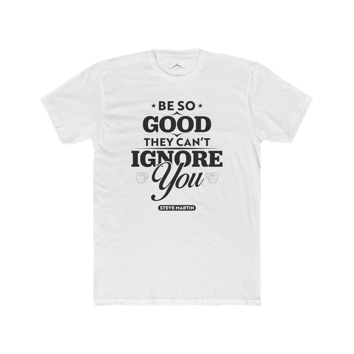 Steve Martin Quoted Word Tee