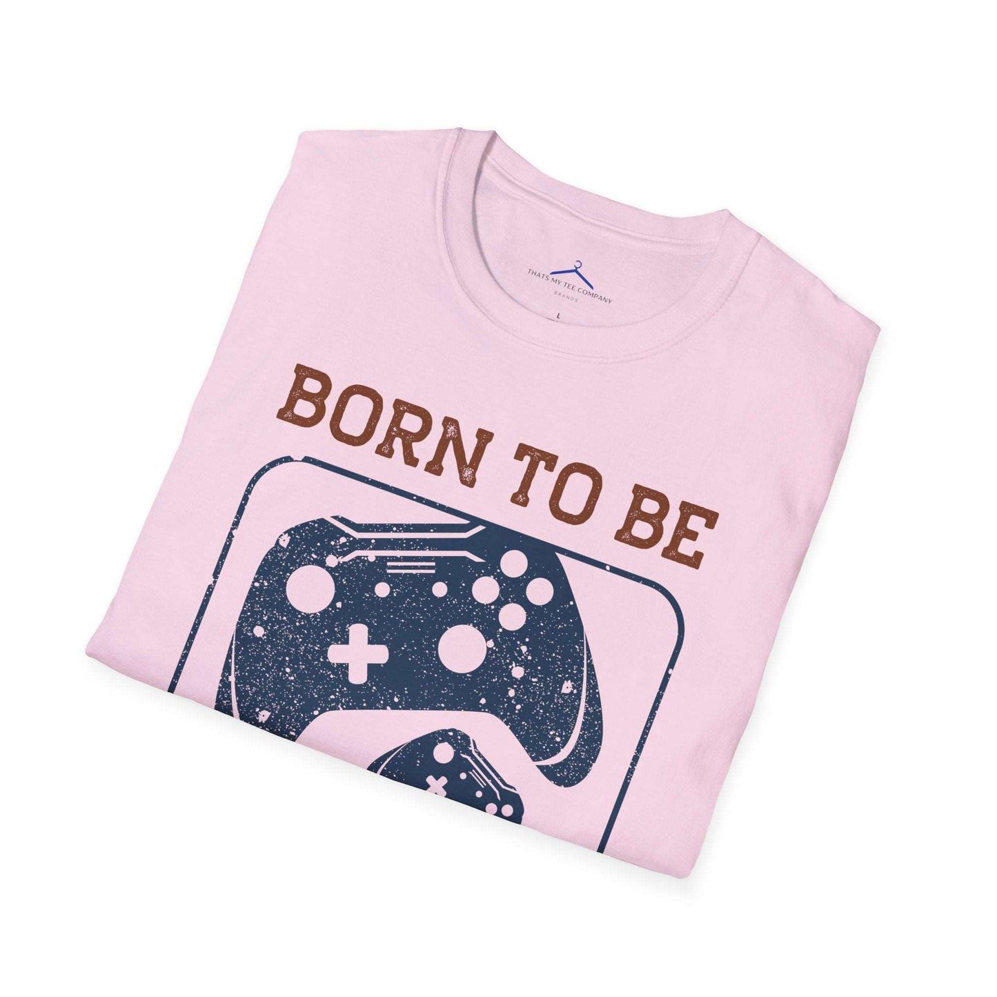 Born to ba a Gamer Tee