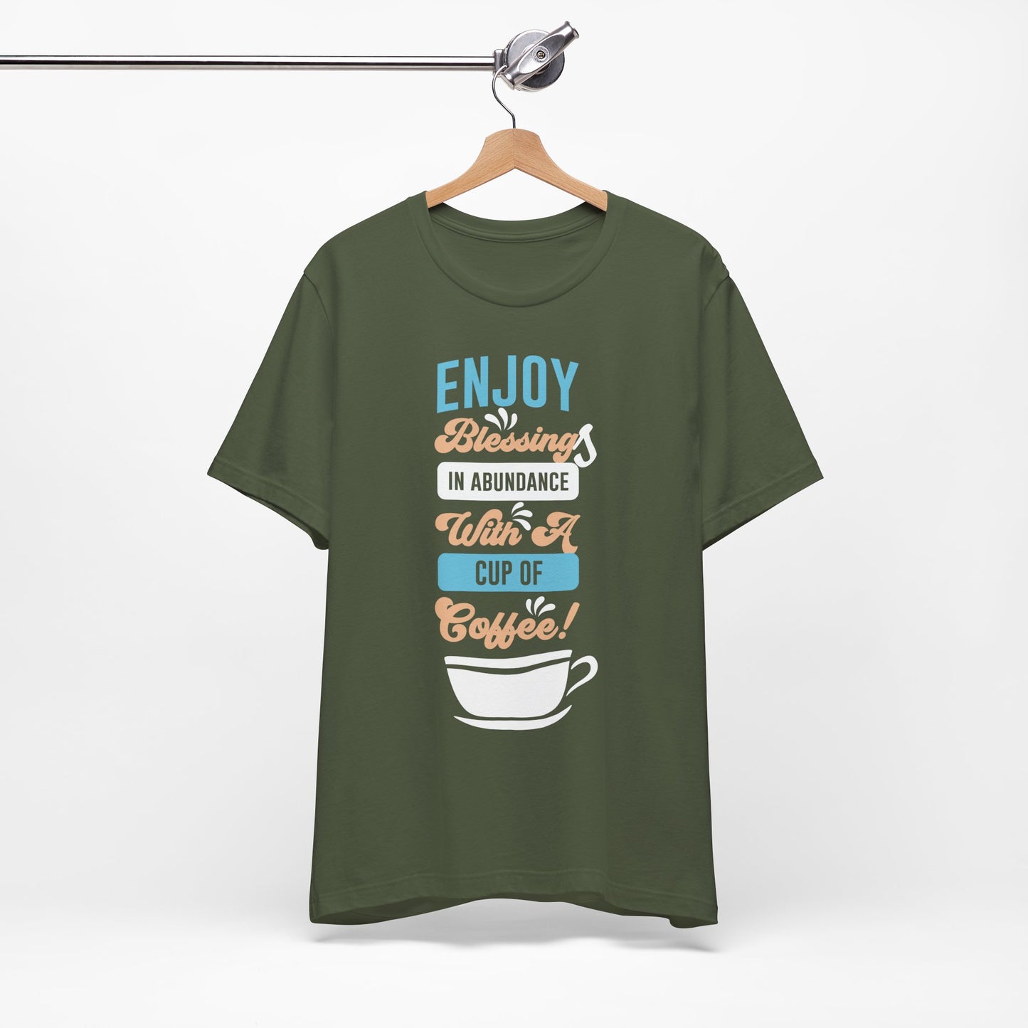 Enjoy Blessing In Abundance - Coffee Tee