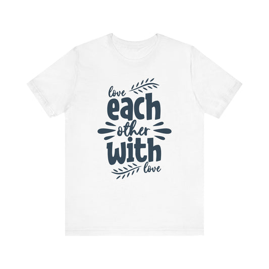 Love Each Other With Love Family Tee