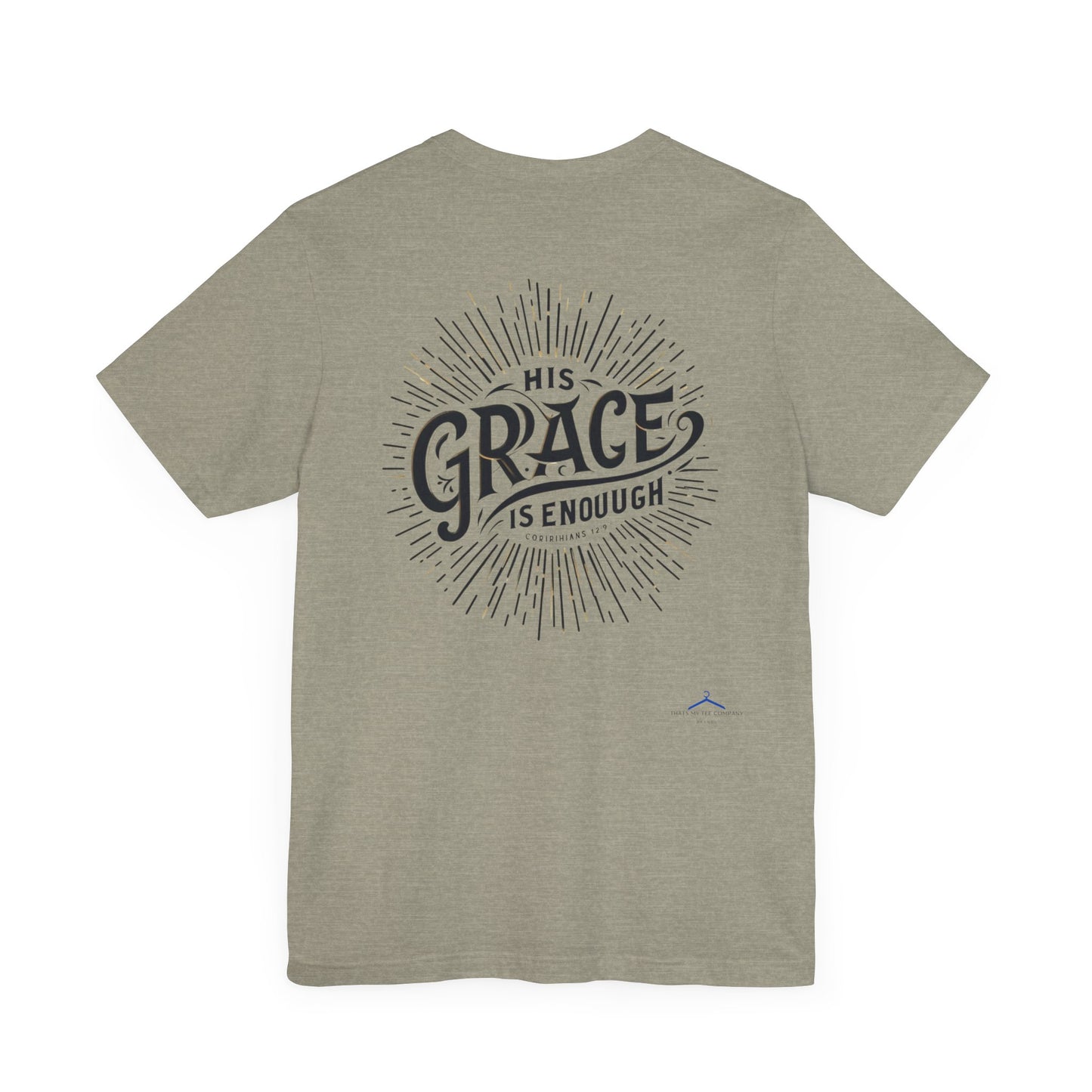 Christian Themed T-Shirt - His Grace is Enough