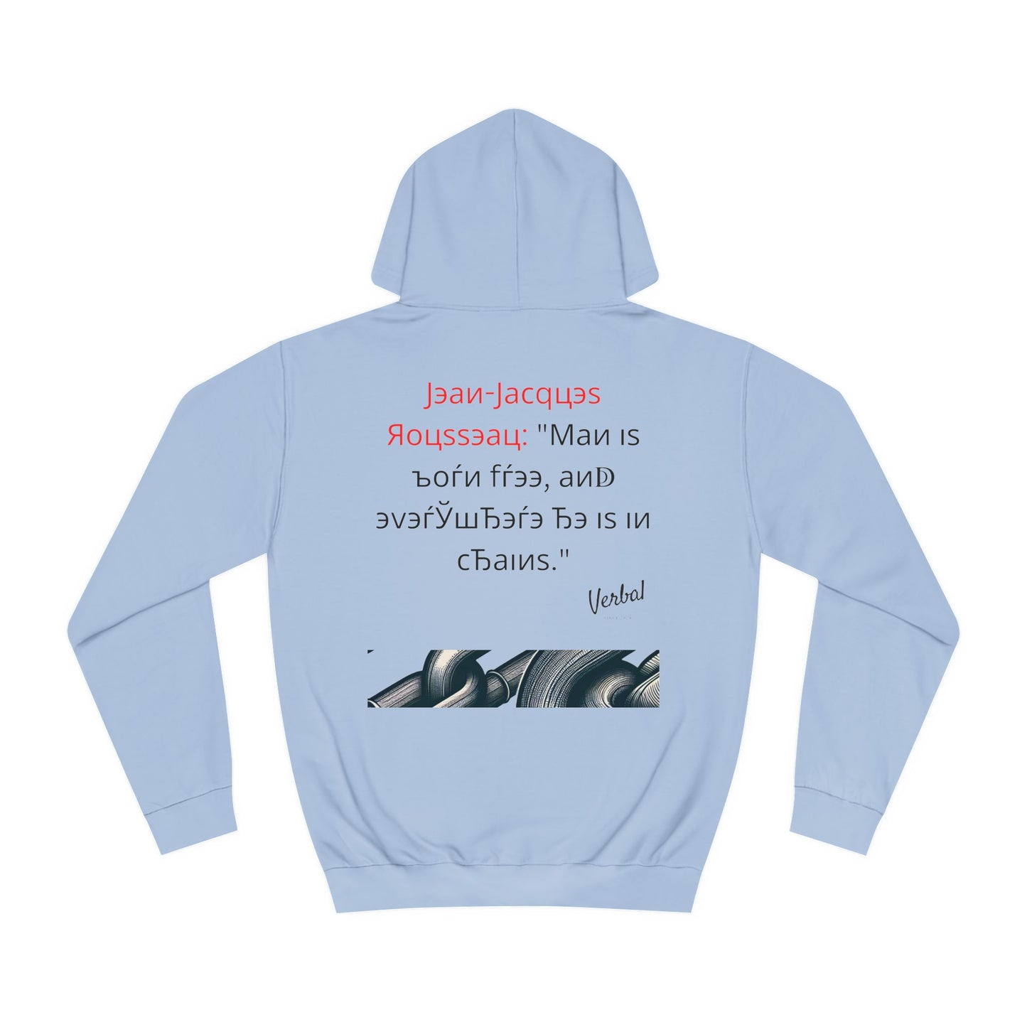 Jean-Jacques Rousseau quote - College Hoodie