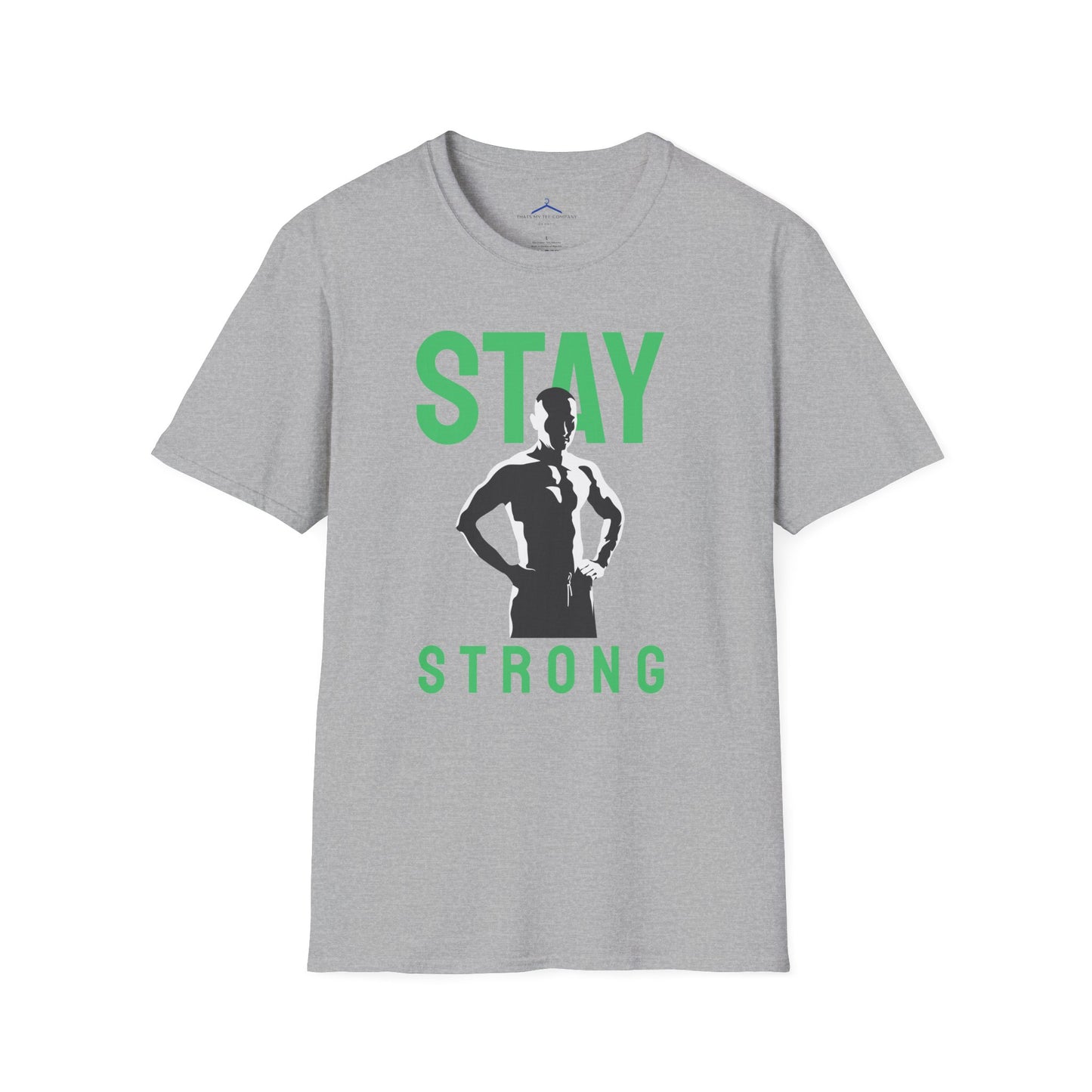 STAY STRONG Fitness T-Shirt