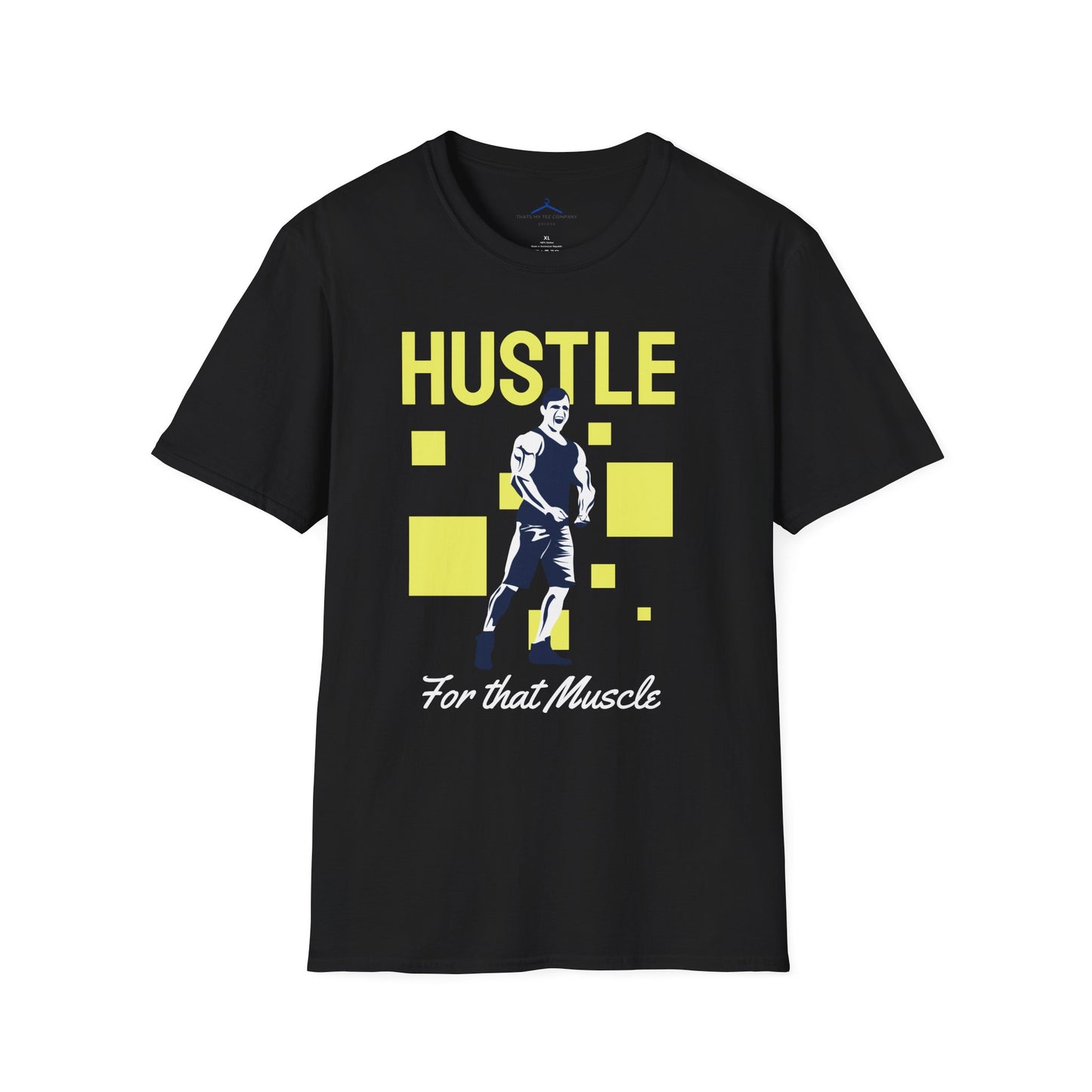 Hustle For That Muscle Fitness T-Shirt