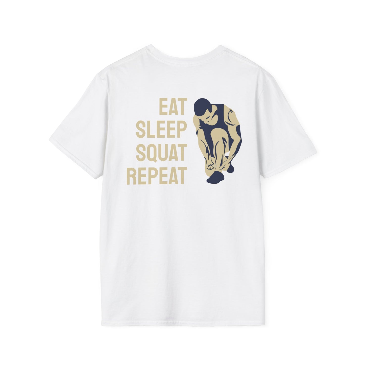 EAT SLEEP SQUAT REPEAT Fitness T-Shirt