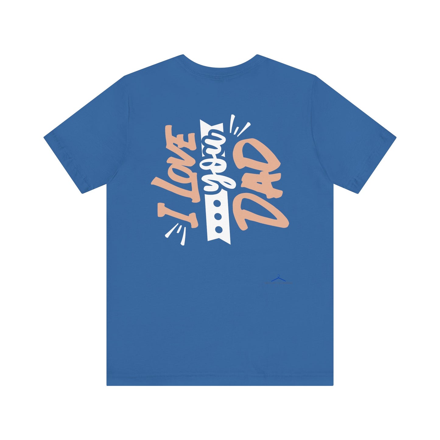 I Love You Dad Family Tee