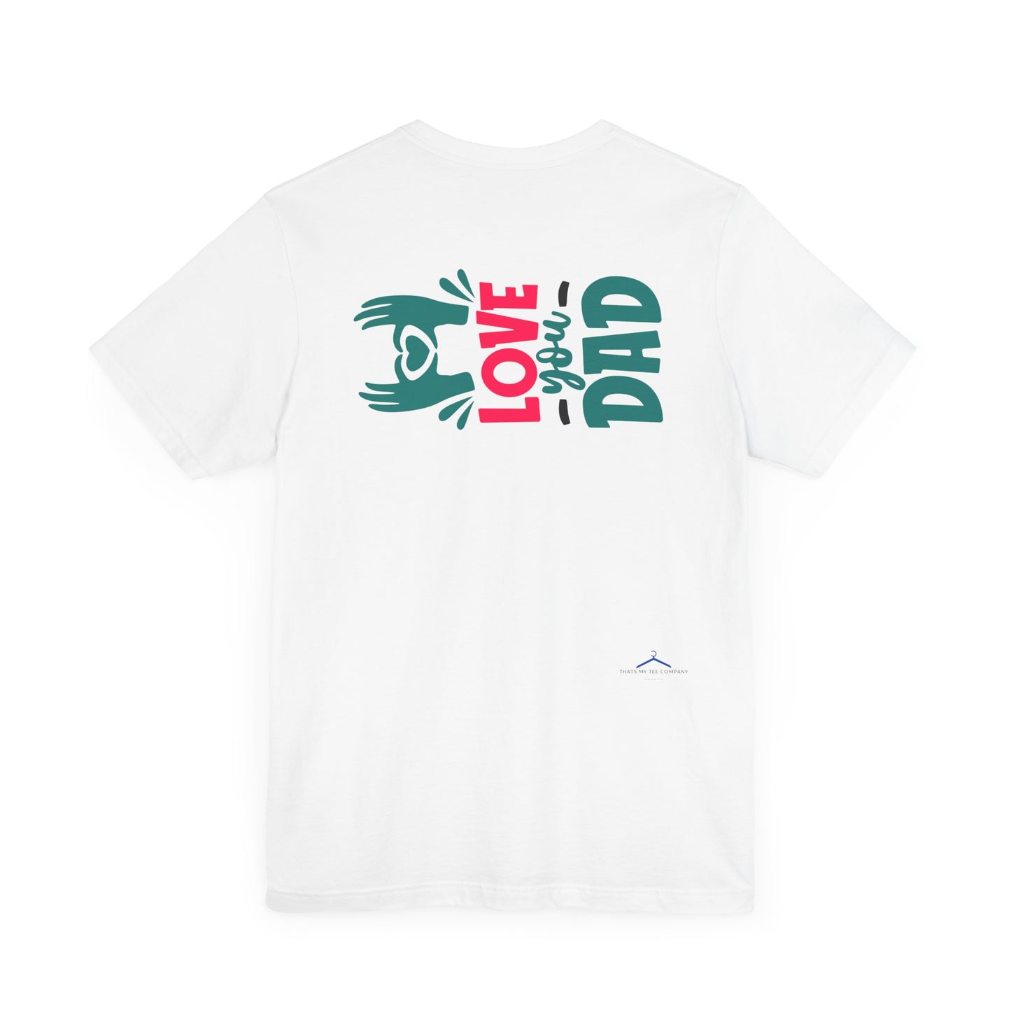 Love You Dad Family Tee