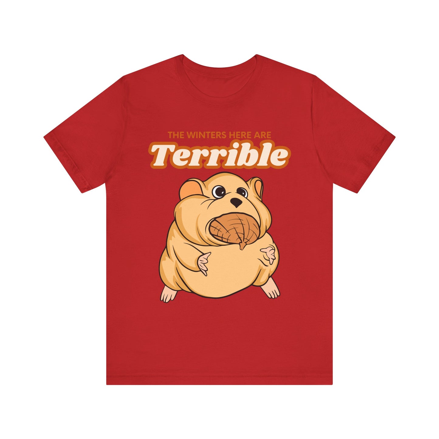 Funny Sarcastic Pets Tee - Winters here are terrible