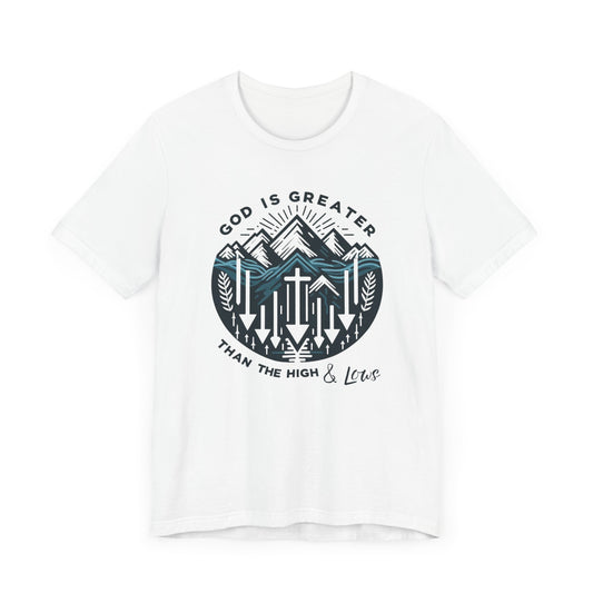 Christian Themed T-Shirt - God  Is Greater