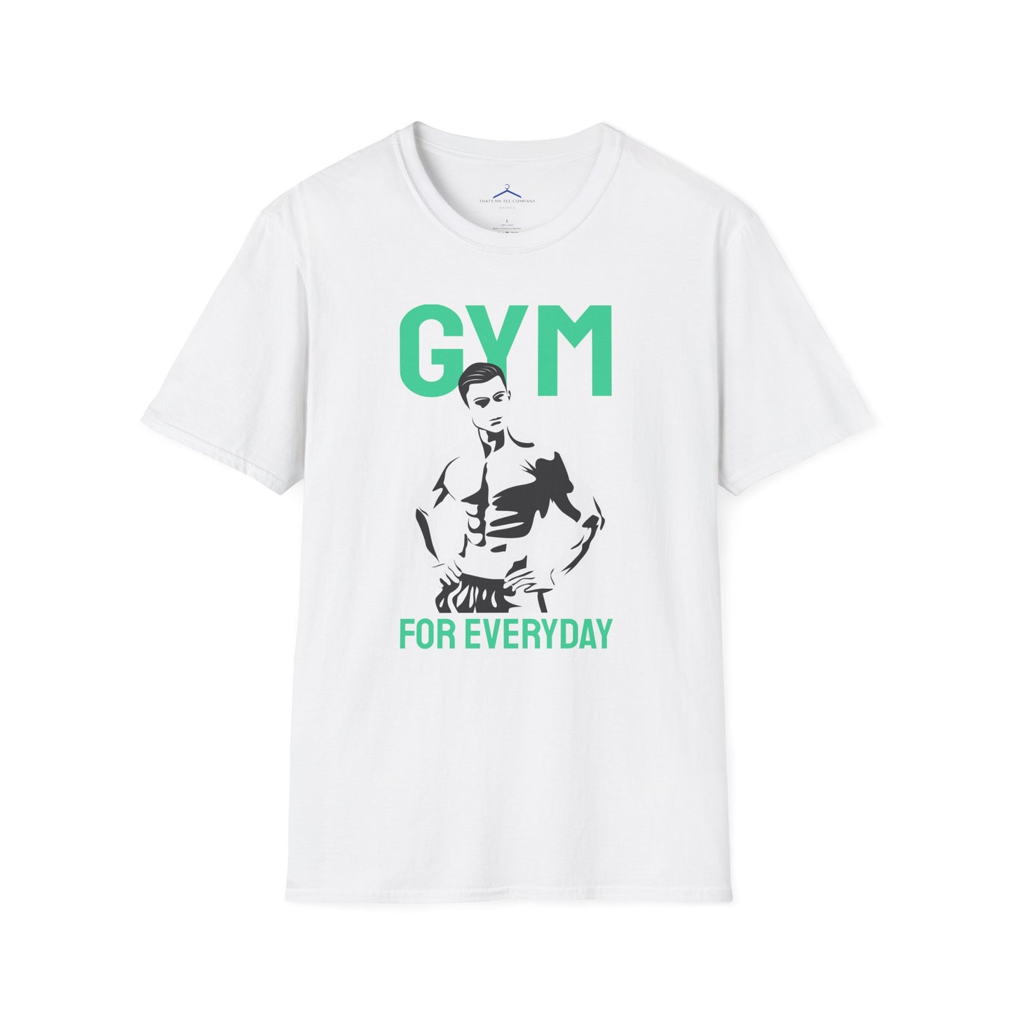 GYM FOR EVERYDAY Fitness T-Shirt