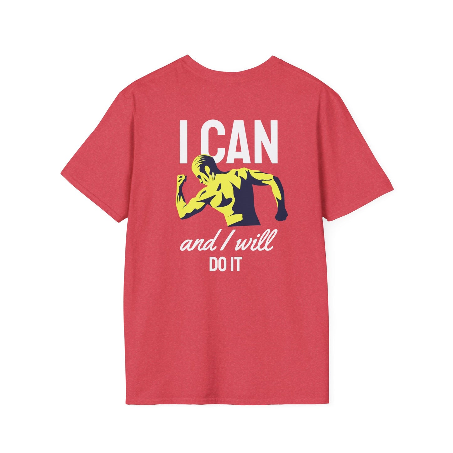 I Can And I Will Do It - Fitness Tee