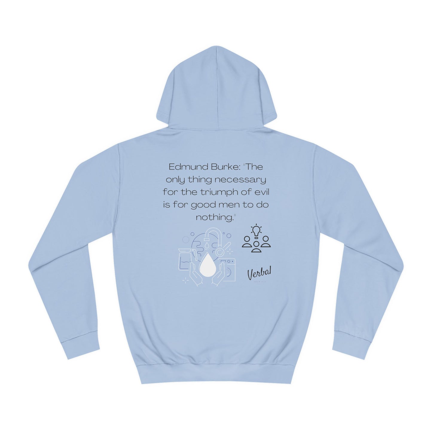 Edmund Burke Quote - College Hoodie -18th Century Wisdom