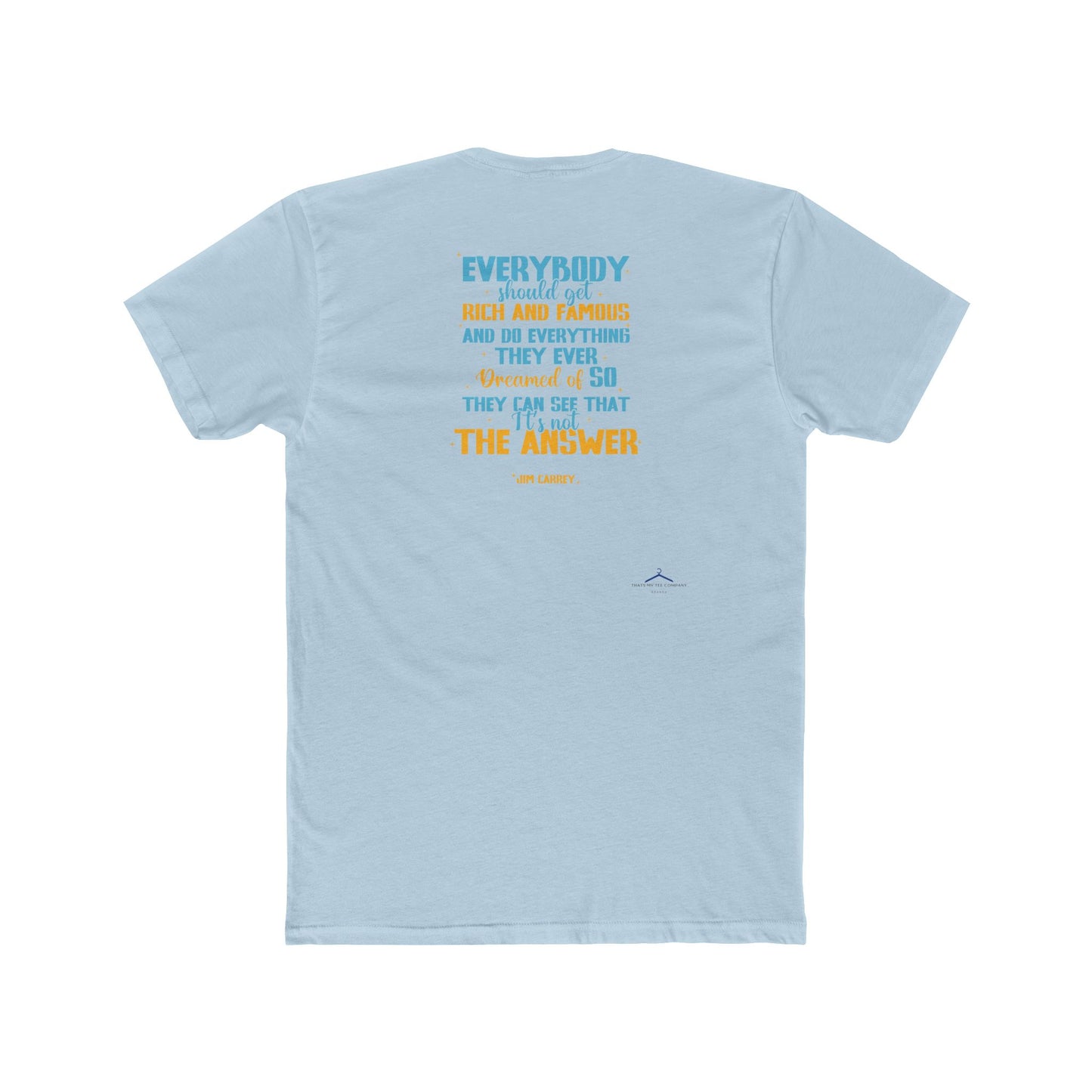 Jim Carey Quoted Word Tee