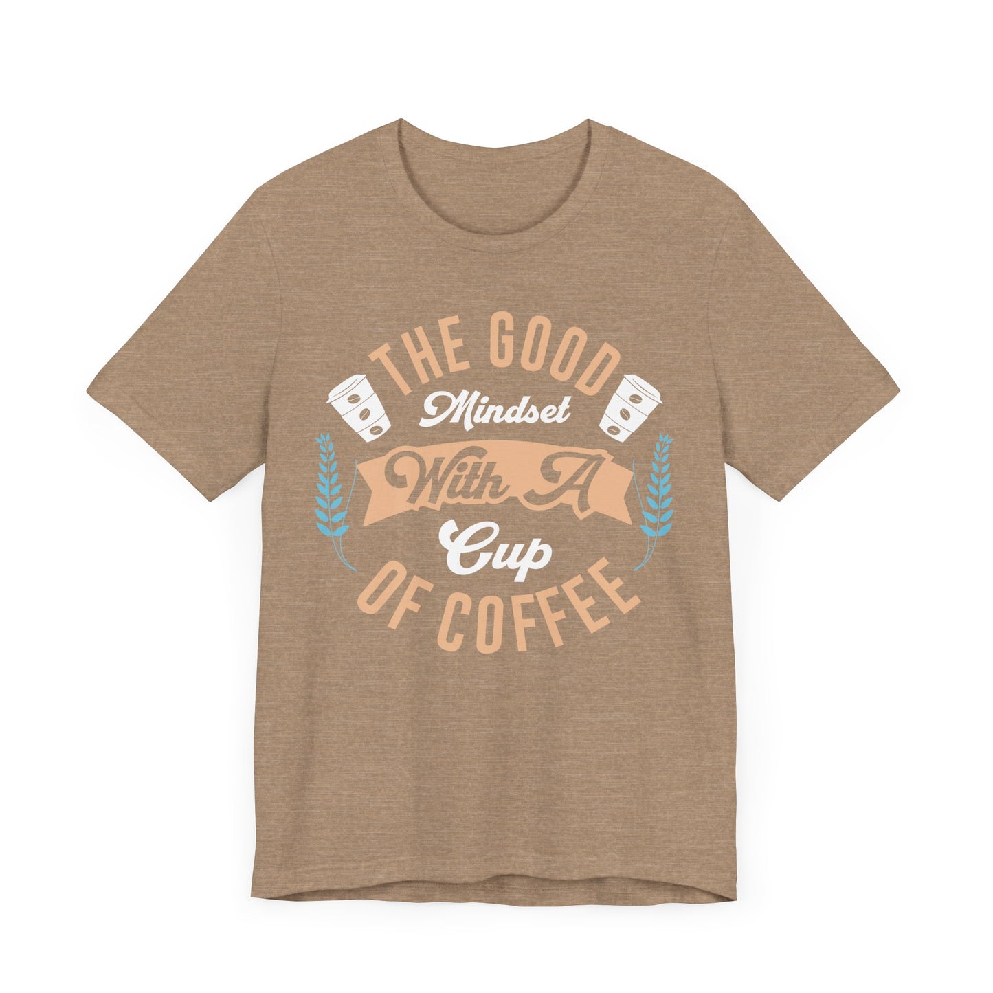 The Good Mindset - Coffee Tee