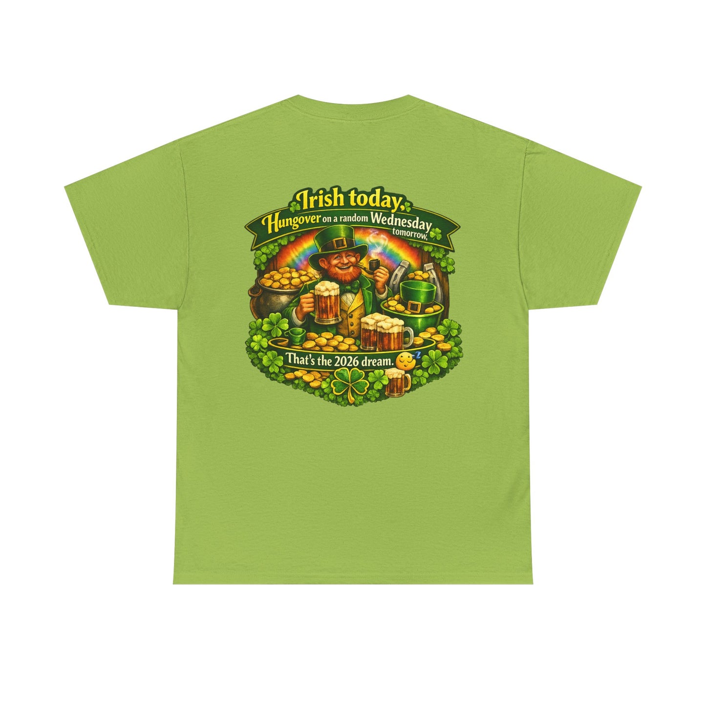 St. Patrick's Day Tee — "Irish Today, Hungover Tomorrow" Shamrock & Pot of Gold Shirt