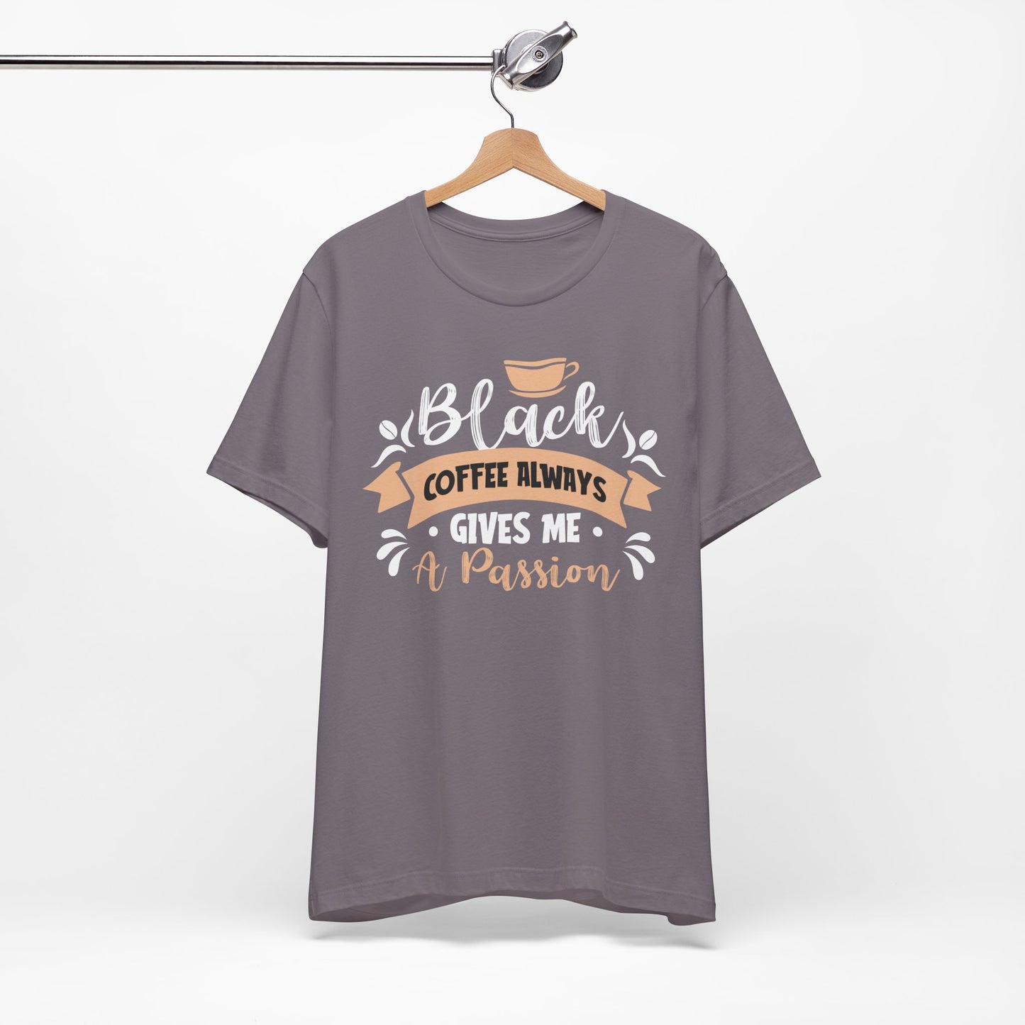 Black Coffee Always - Coffee Tee