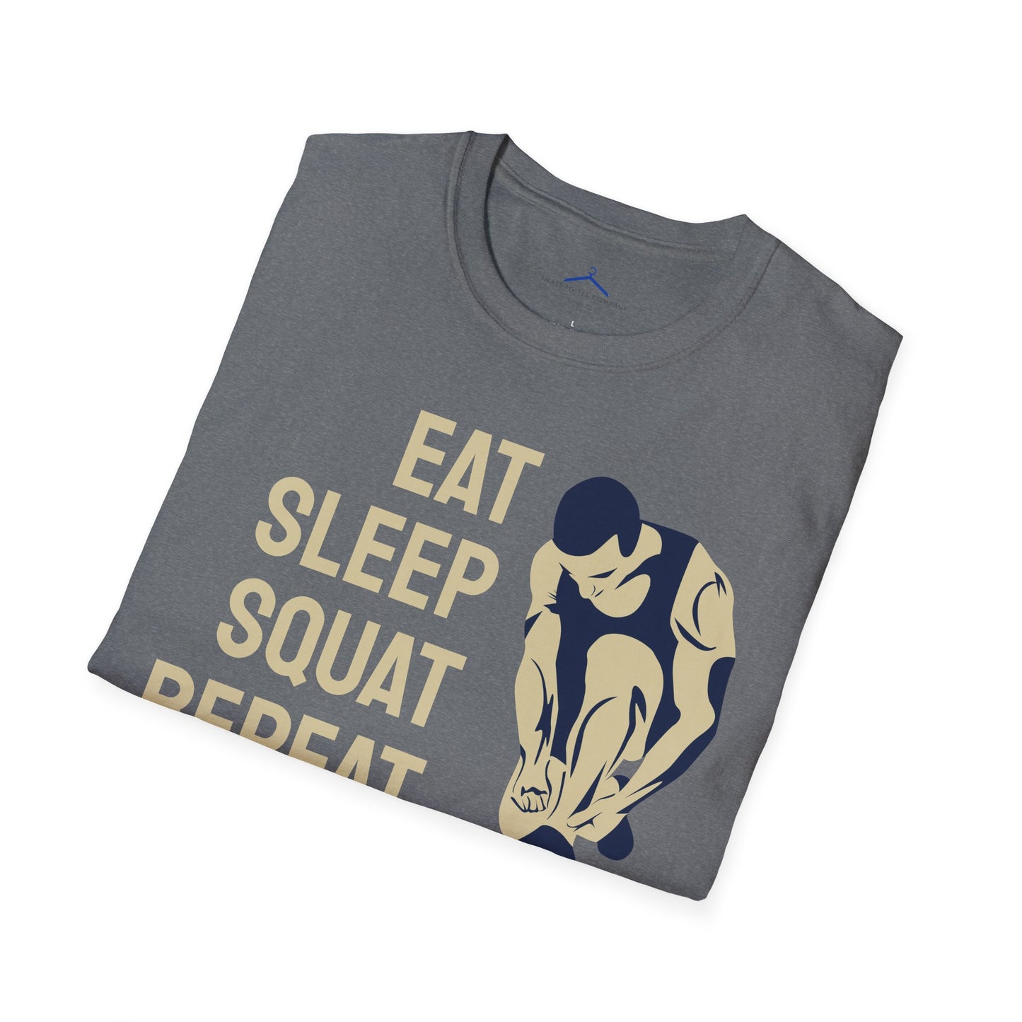 EAT SLEEP SQUAT REPEAT Fitness T-Shirt