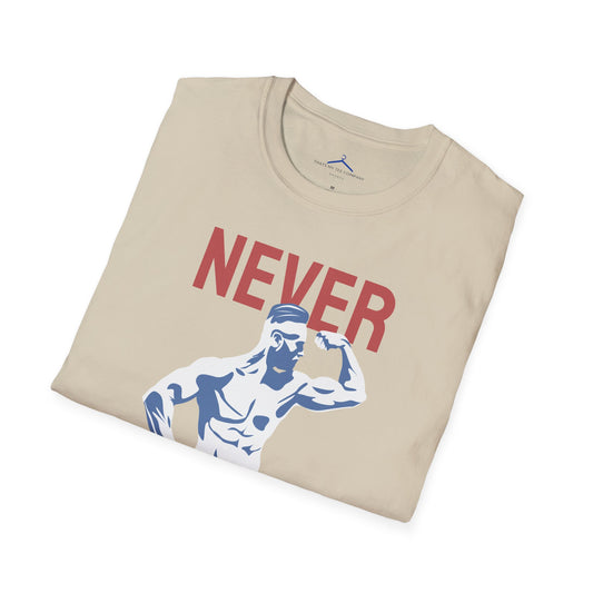 NEVER GIVE UP Fitness T-Shirt