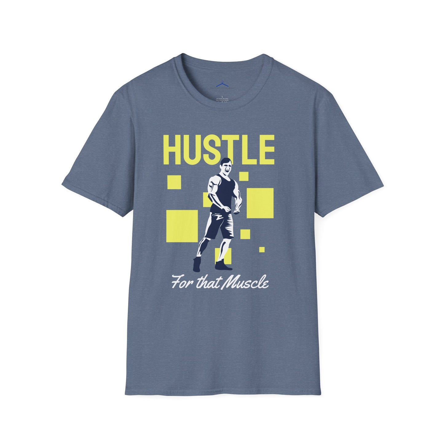 Hustle For That Muscle Fitness T-Shirt