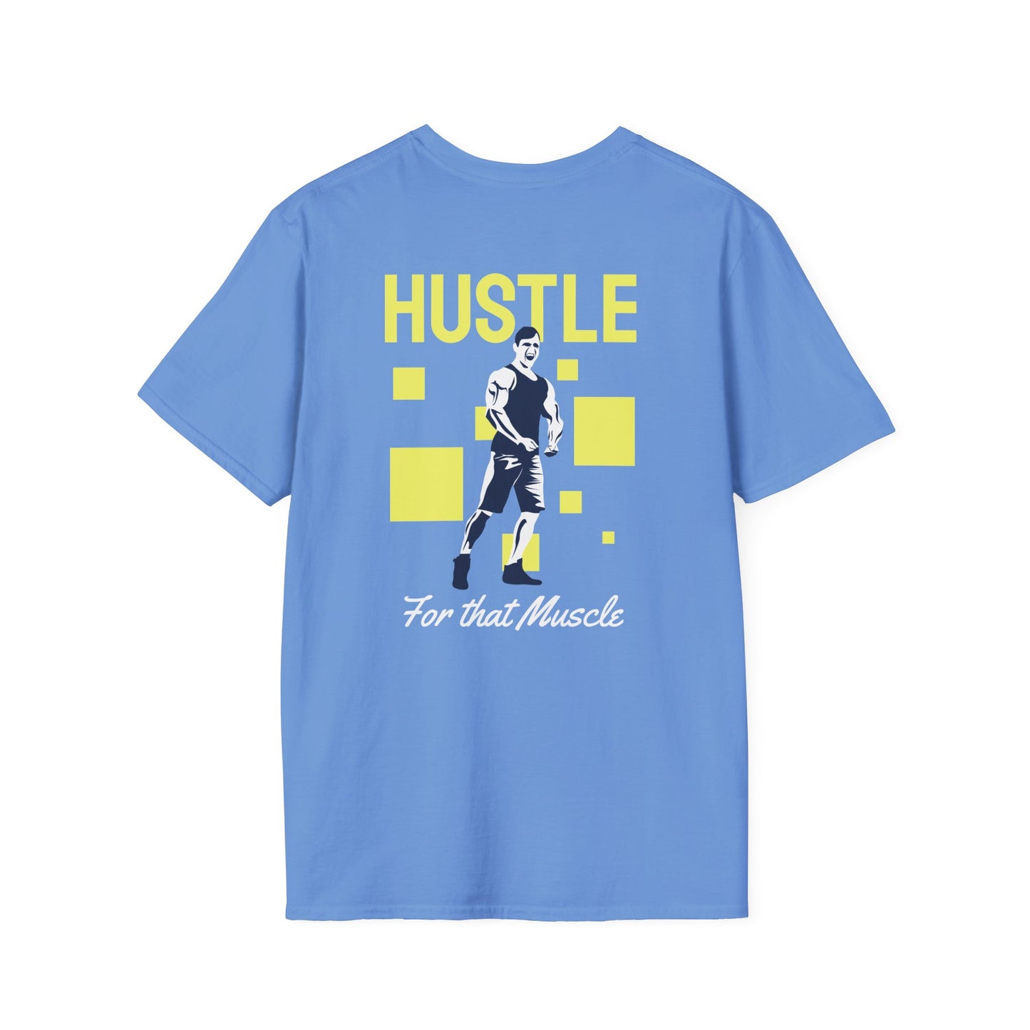 Hustle For That Muscle Fitness T-Shirt